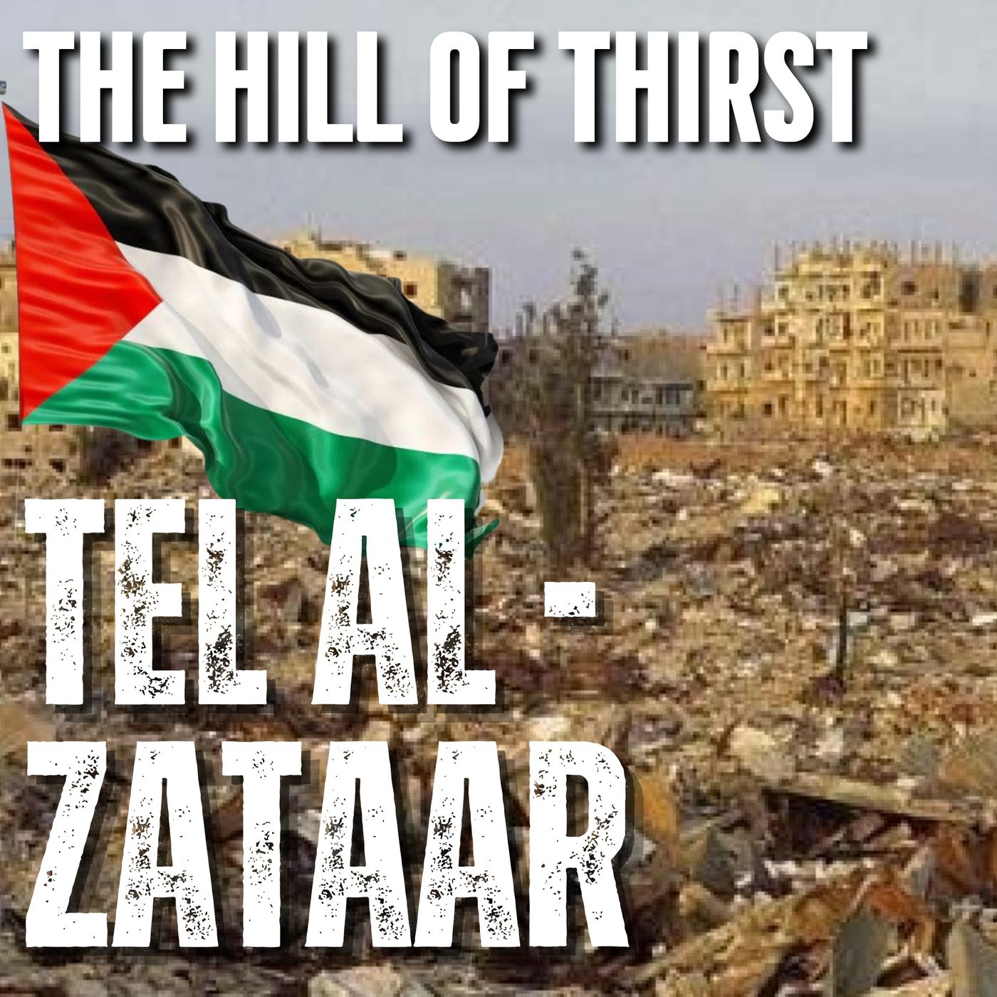 The SIEGE Of Tel Al-Zataar episode artwork