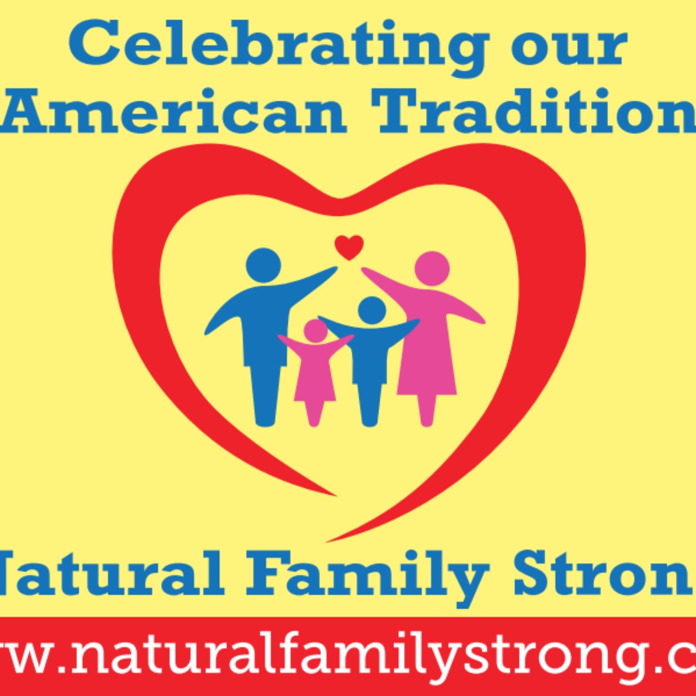 As The Family Continues To Be Attacked, We Announce Natural Family Month
