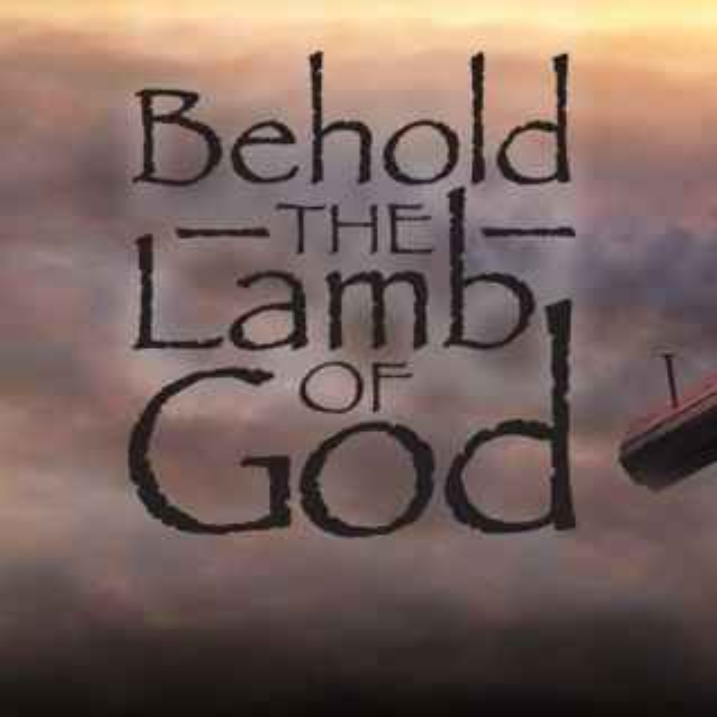 Behold The Lamb Of God!