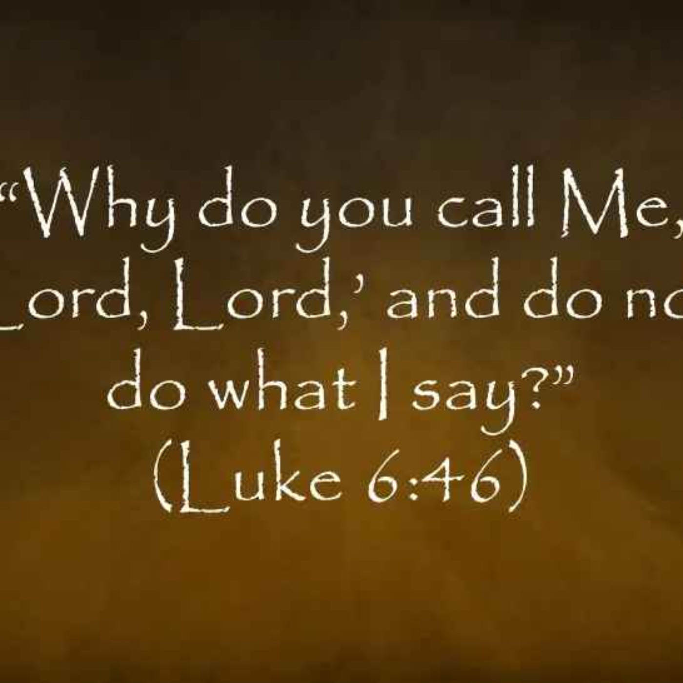 Why Do You Call Me Lord...?