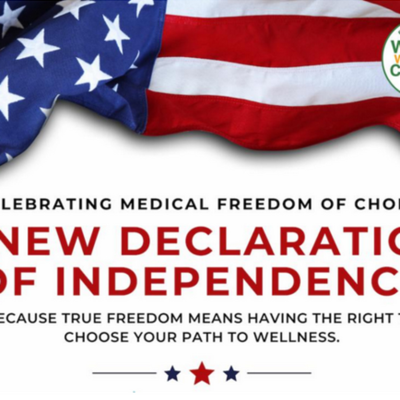 A New Declaration Of Independence: The Right To Choose Your Path To Wellness