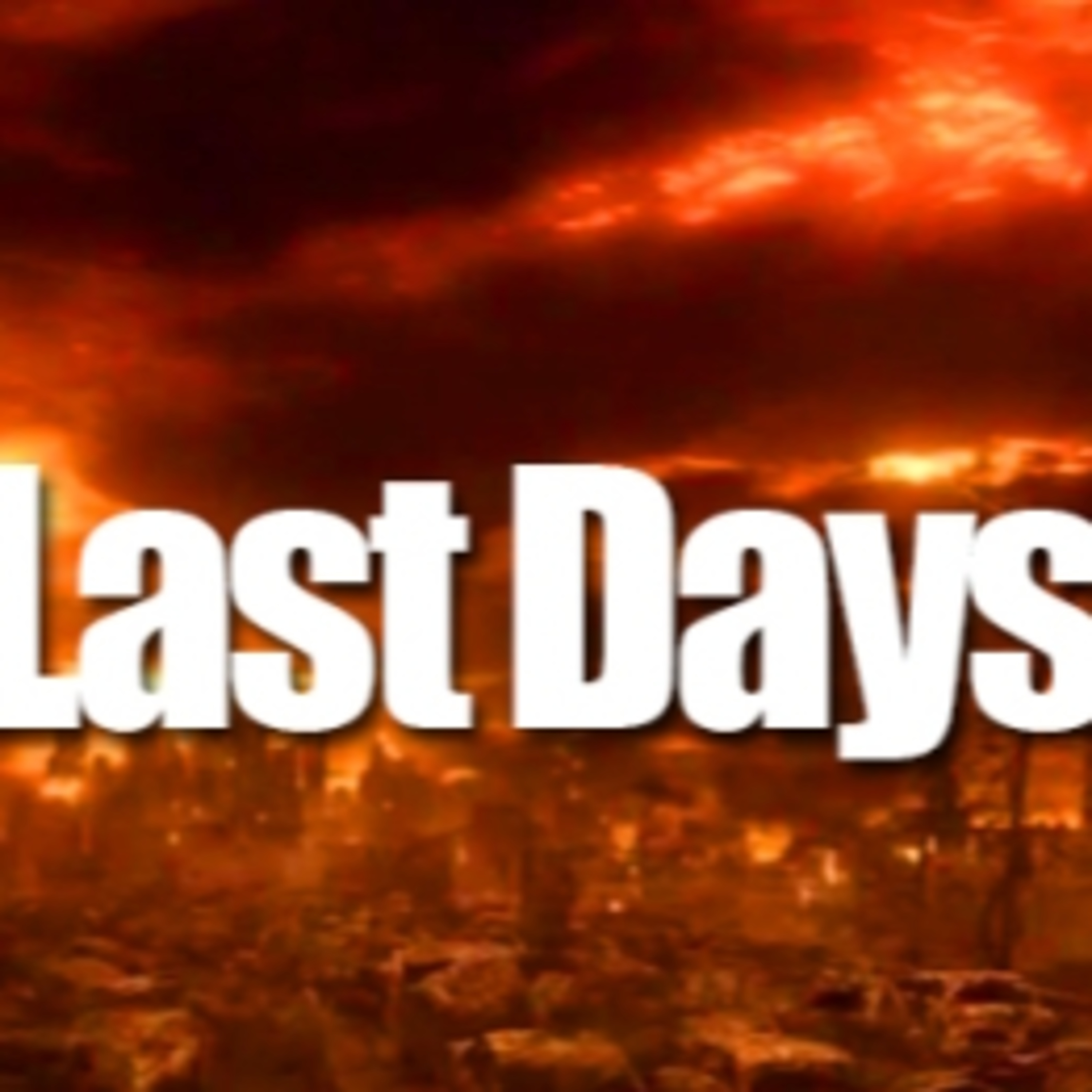 The Last Days According To The Bible