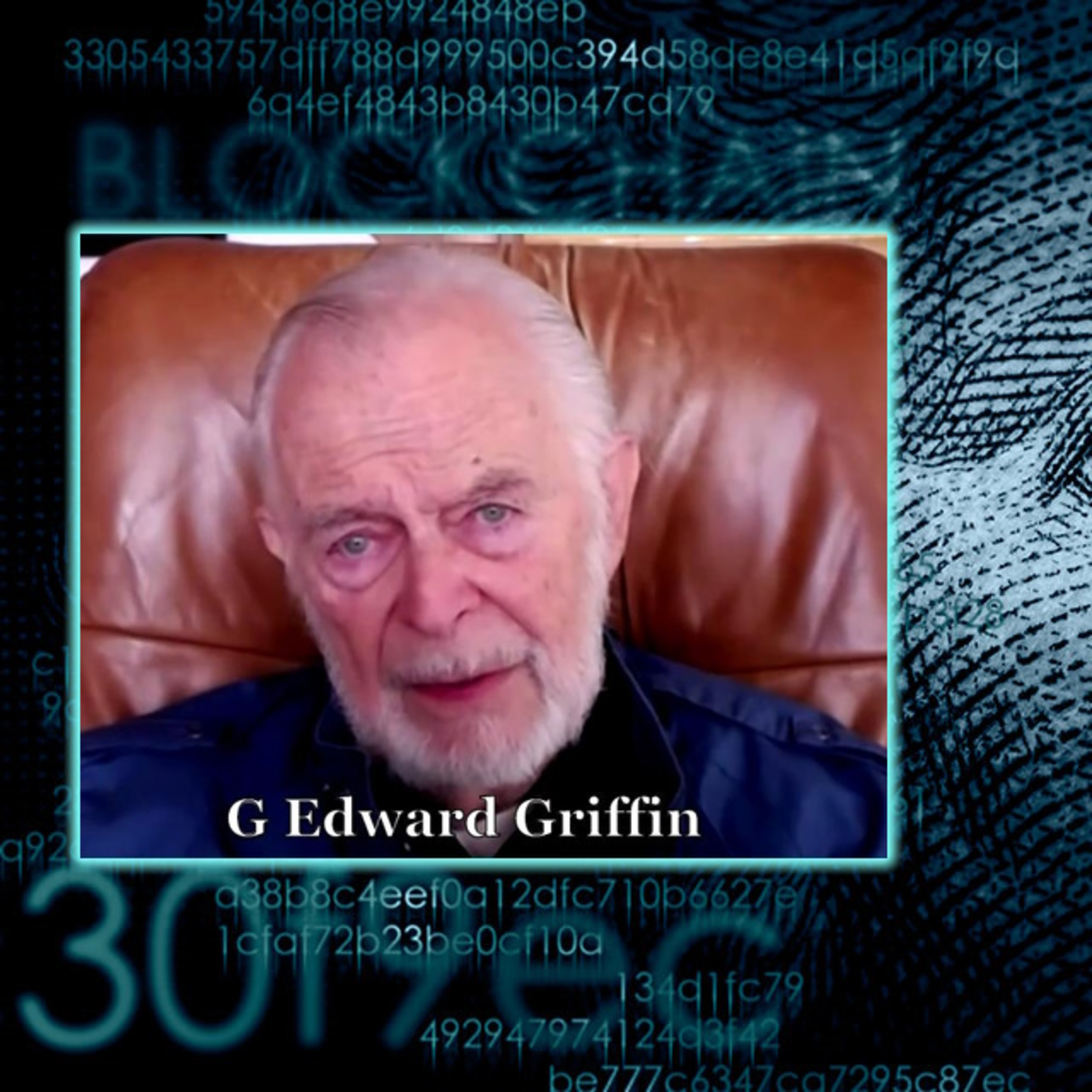 G Edward Griffin: If CBDCs Are Implemented, It's All Over!