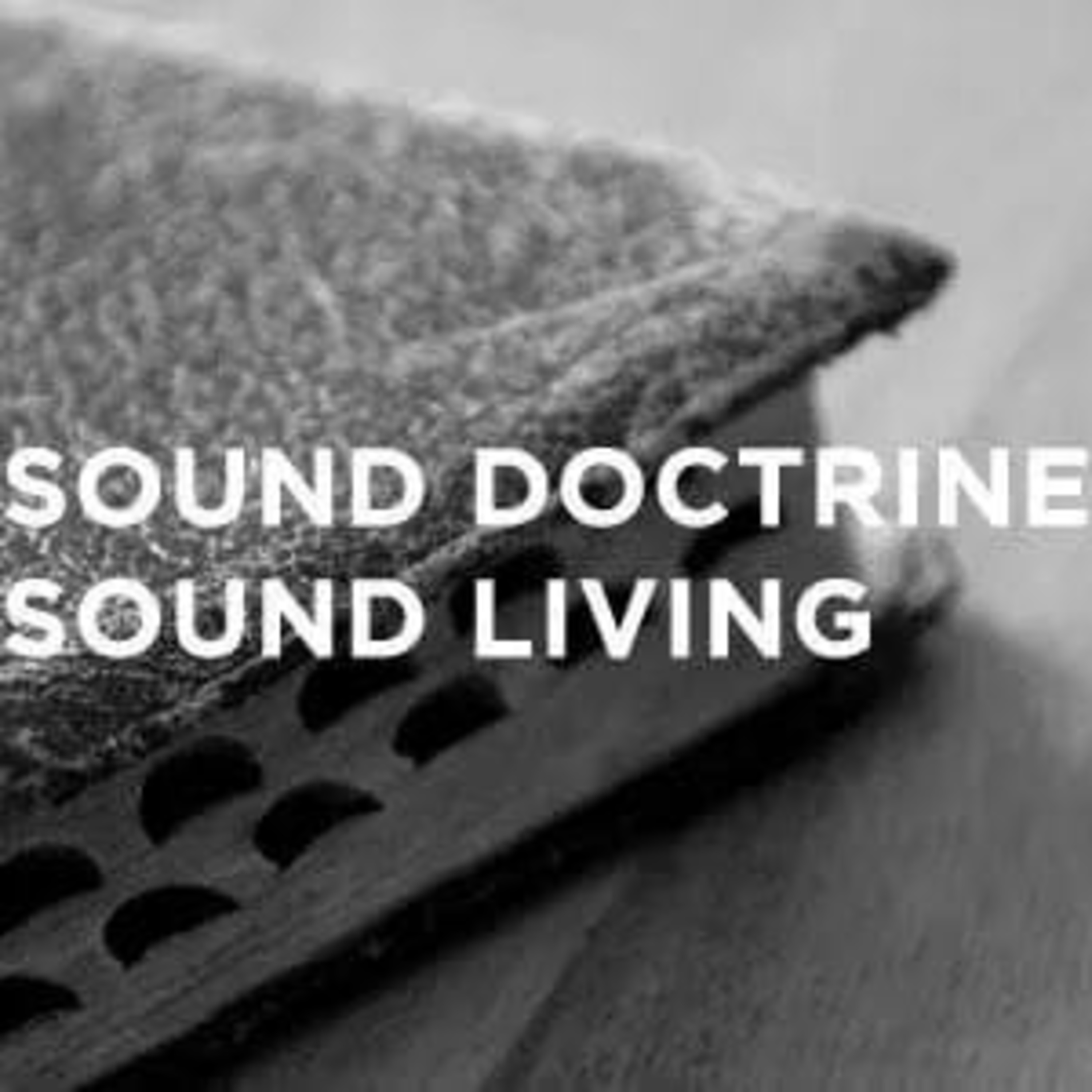 Your Character Should Match Your Doctrine