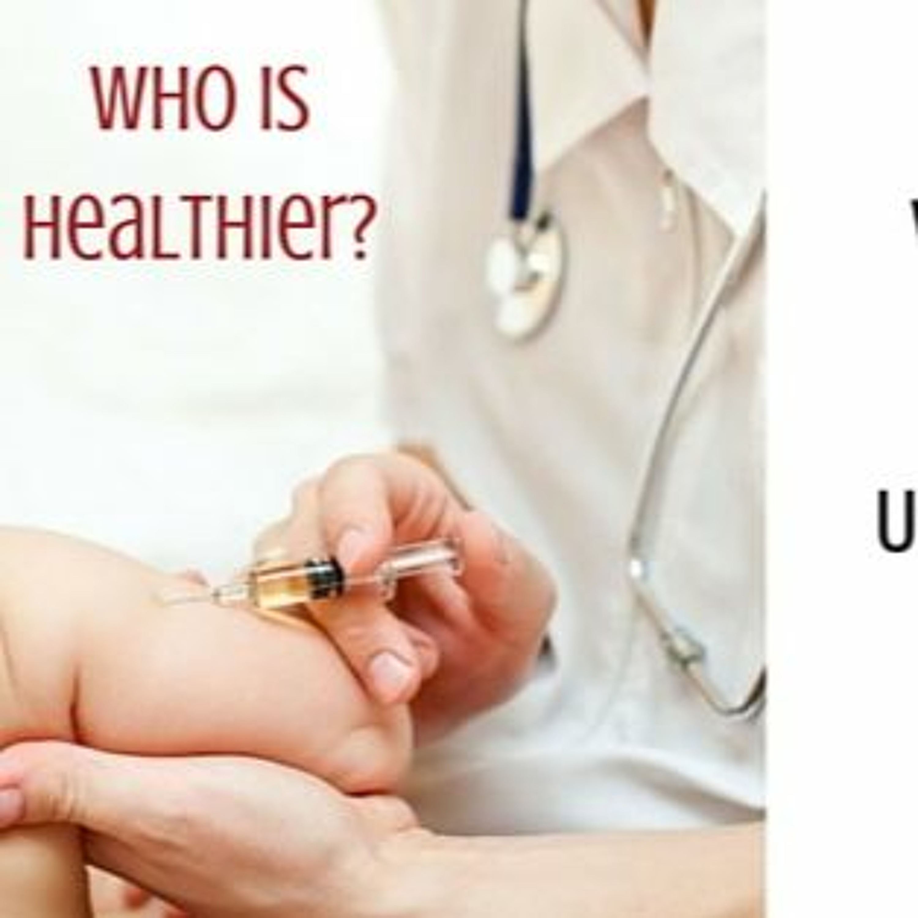 Vaccinated Vs. Unvaccinated:  The Study You've Probably Never Heard About