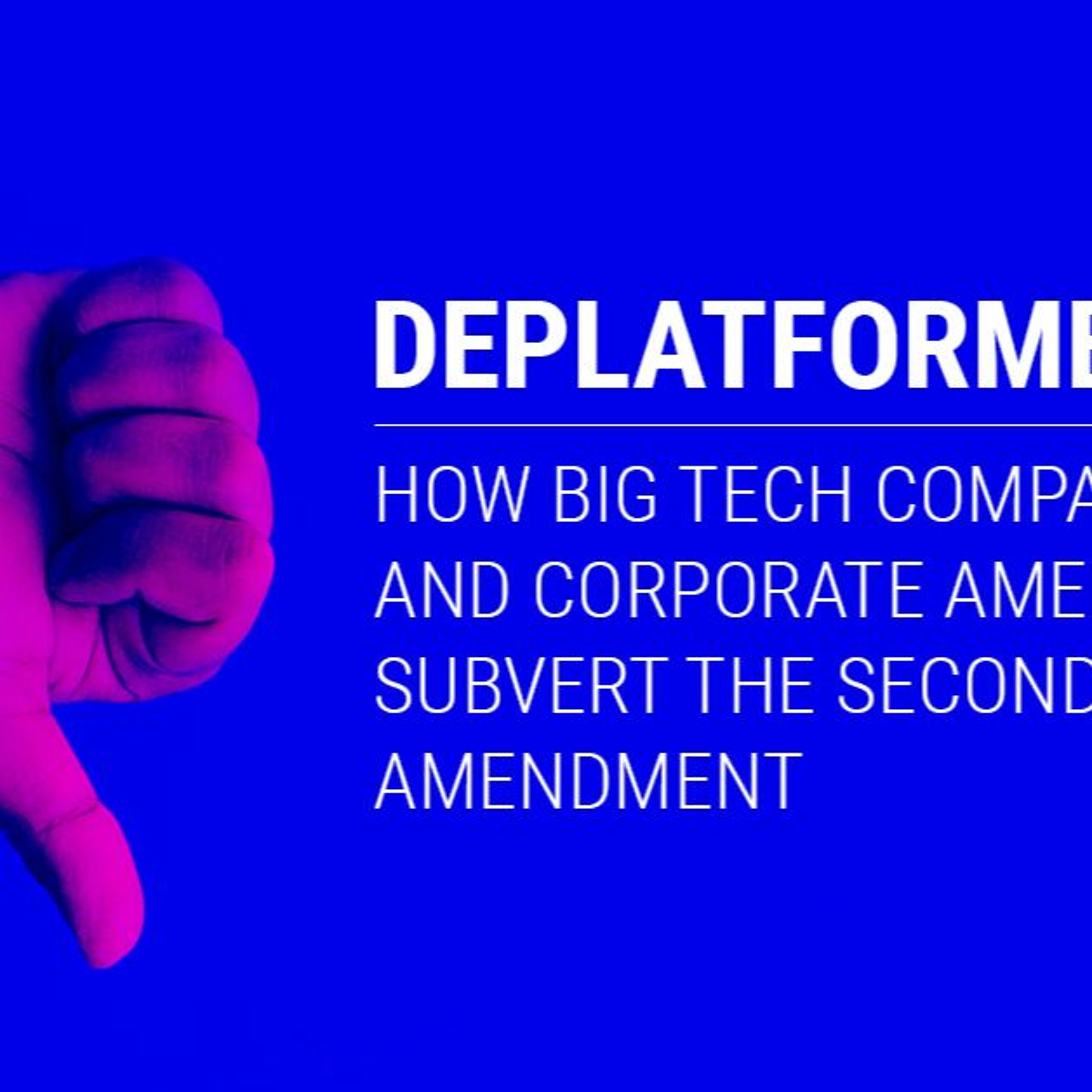 How Big Tech Companies & Corporate America Subvert the Second Amendment