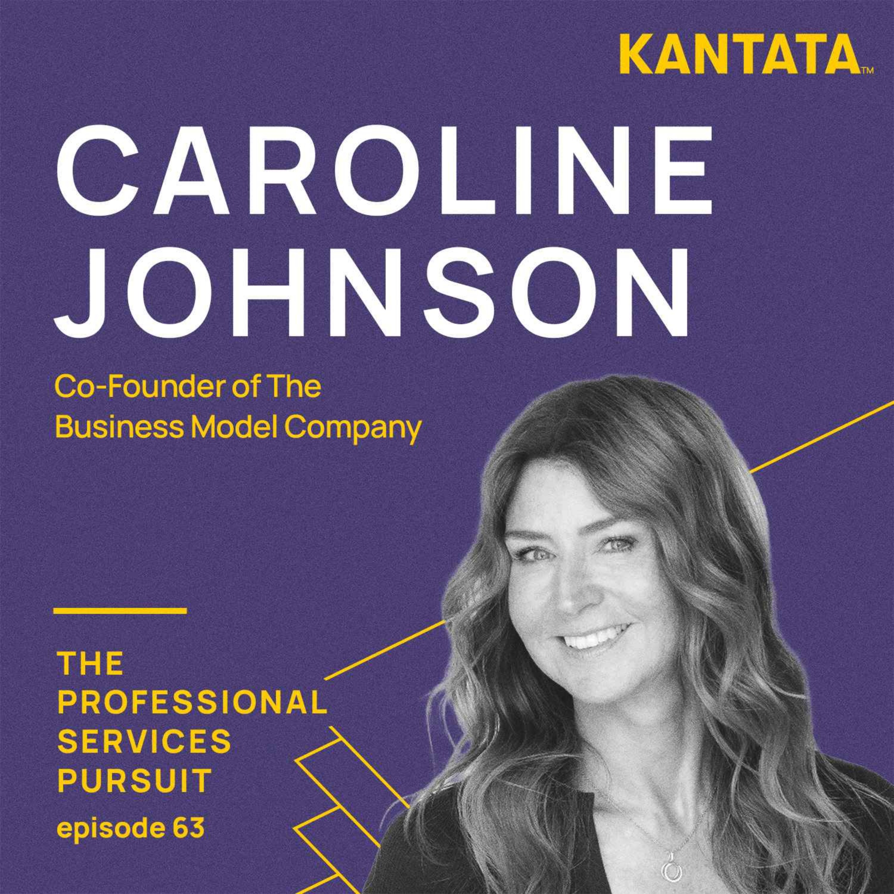 cover art for Ep. 63 - How Hybrid Business Models & Value Pricing Drive Organizational Success w/ Caroline Johnson