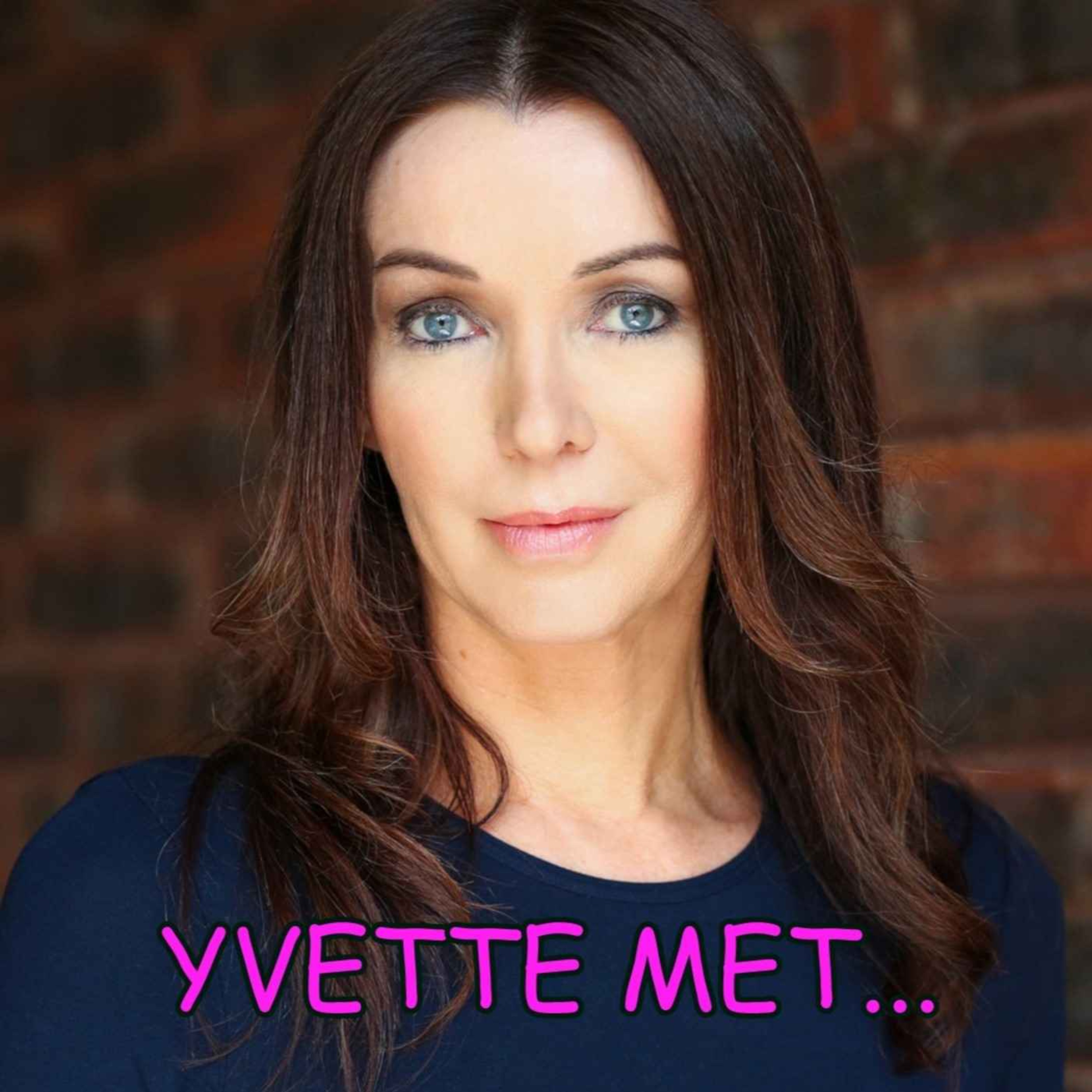 Yvette Met!