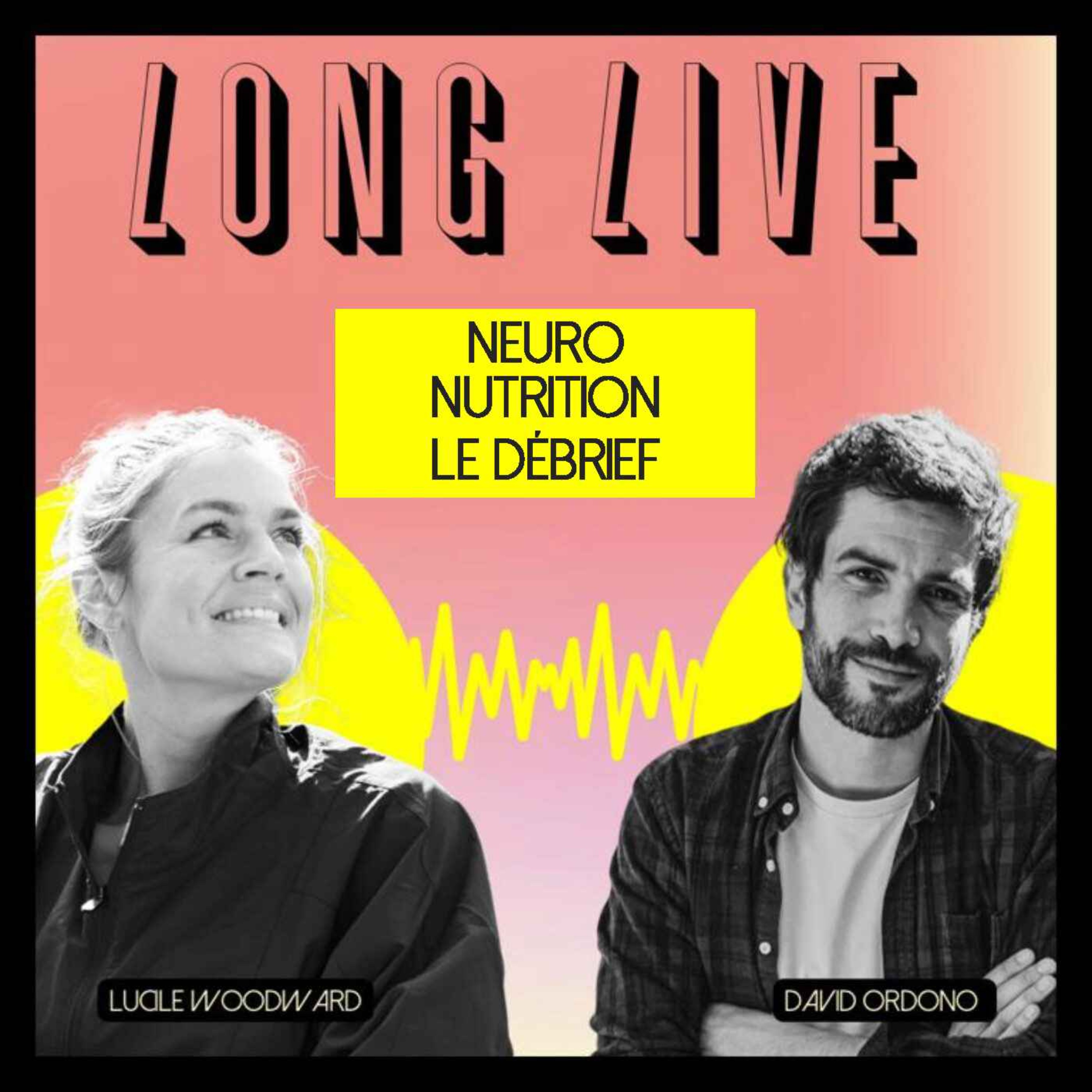 cover art for LE DEBRIEF - NEURO NUTRITION ET LONGÉVITÉ