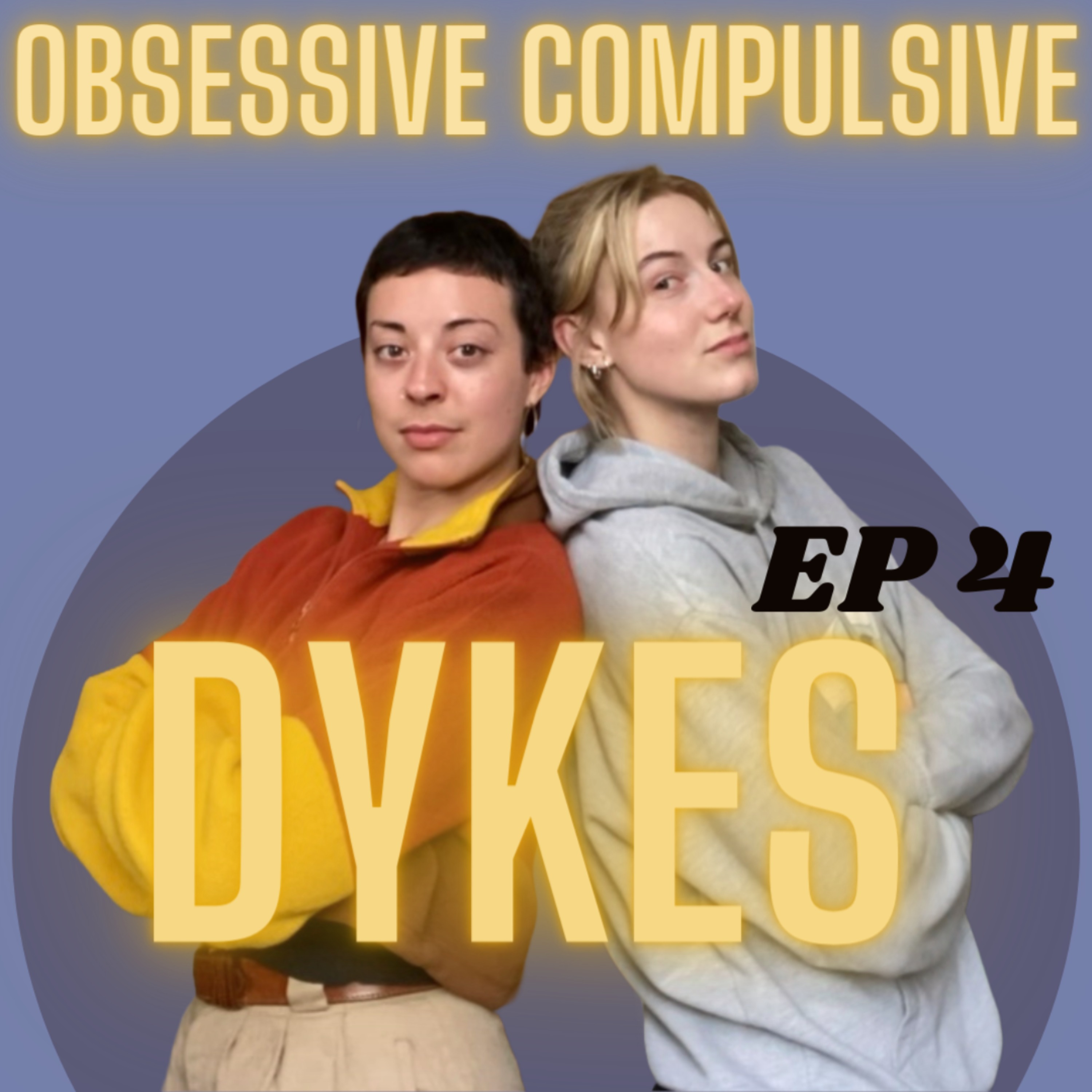 Obsessive Compulsive Dykes