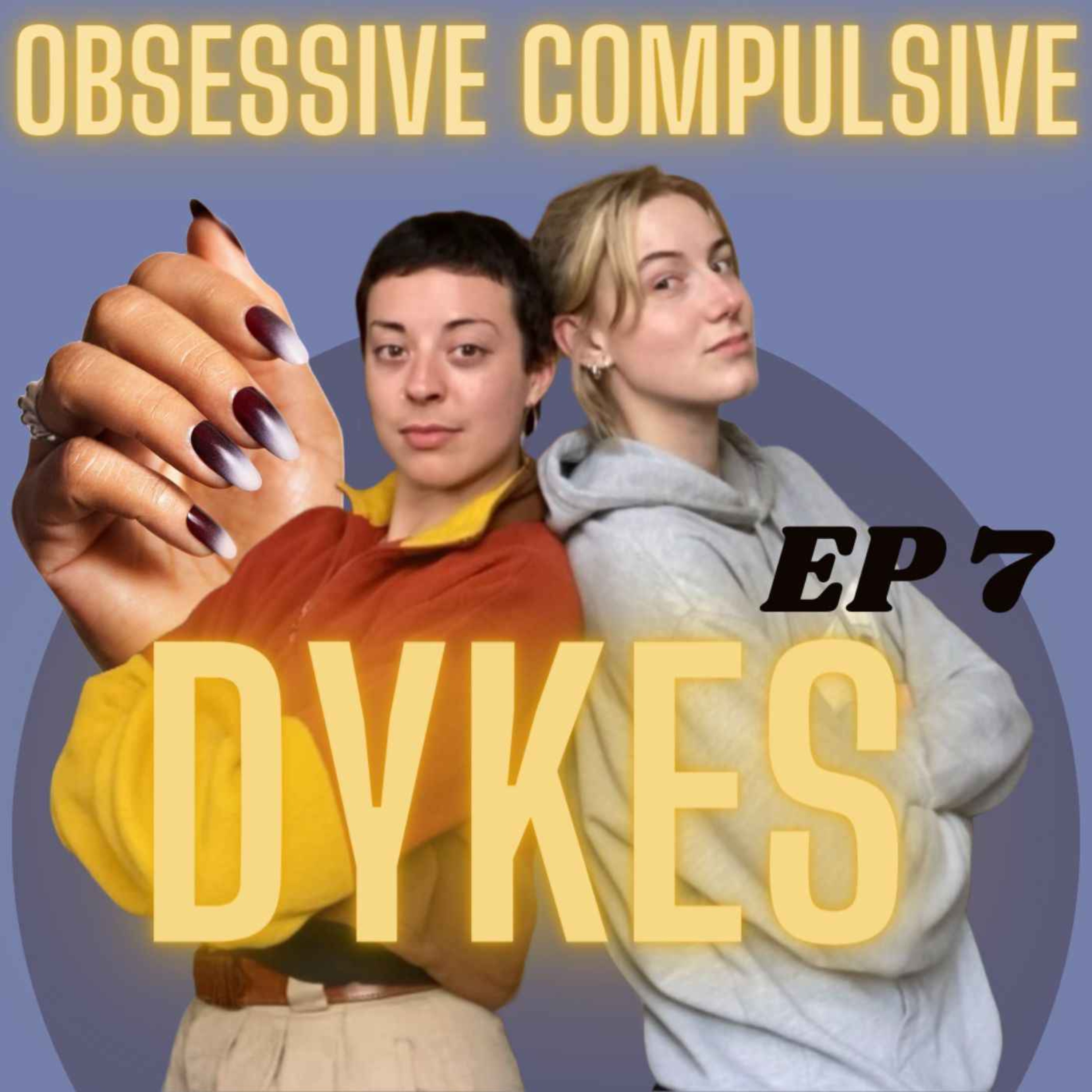 Obsessive Compulsive Dykes