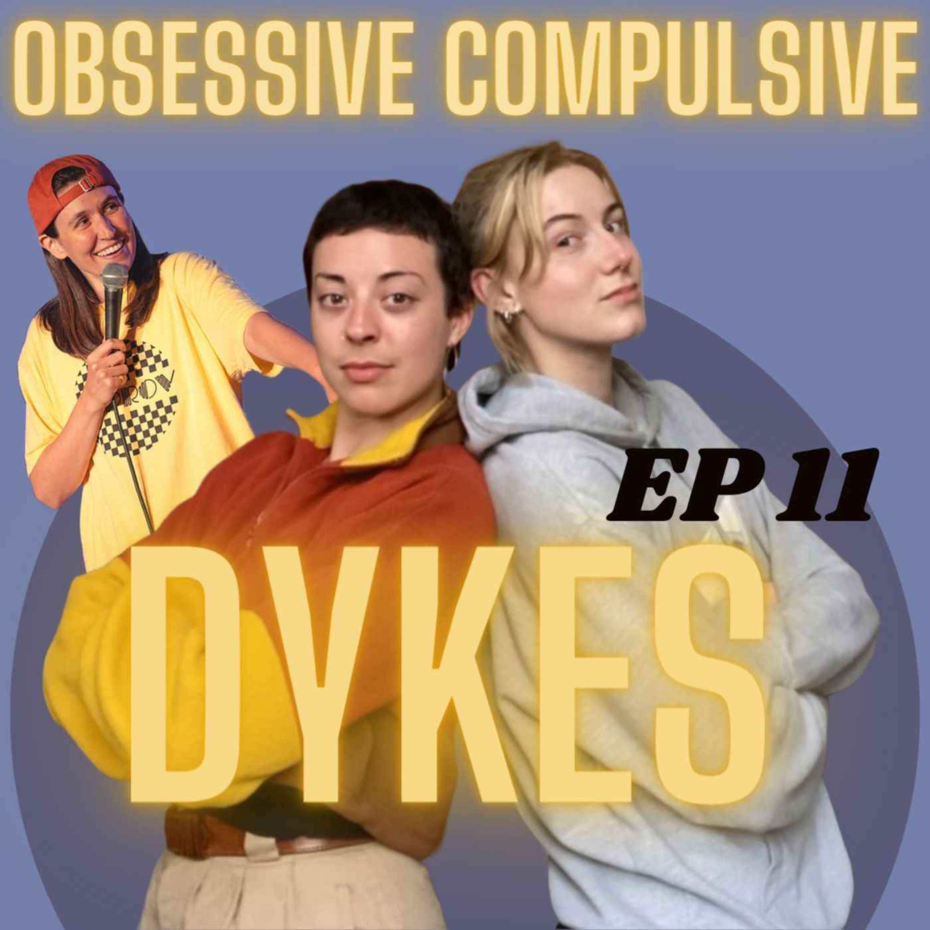 Obsessive Compulsive Dykes