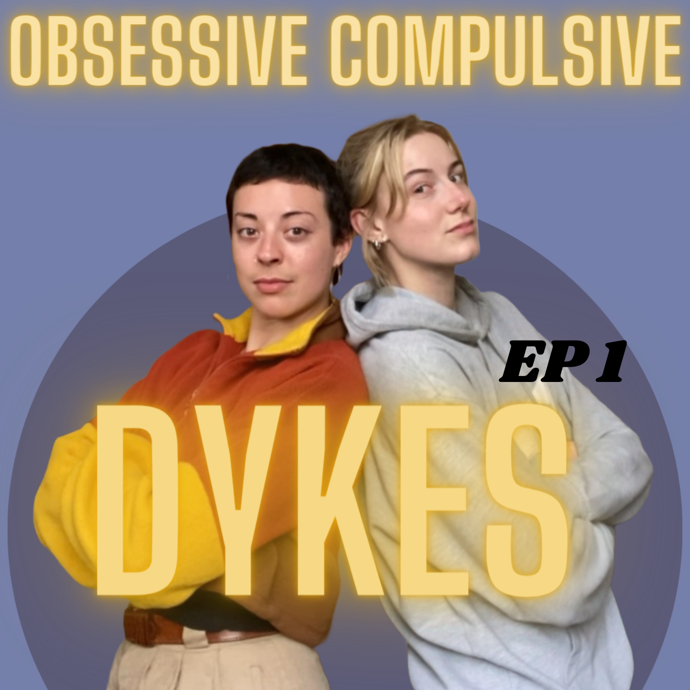 Obsessive Compulsive Dykes