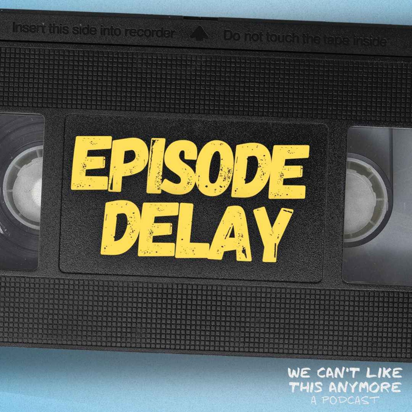 Episode Delay! episode artwork