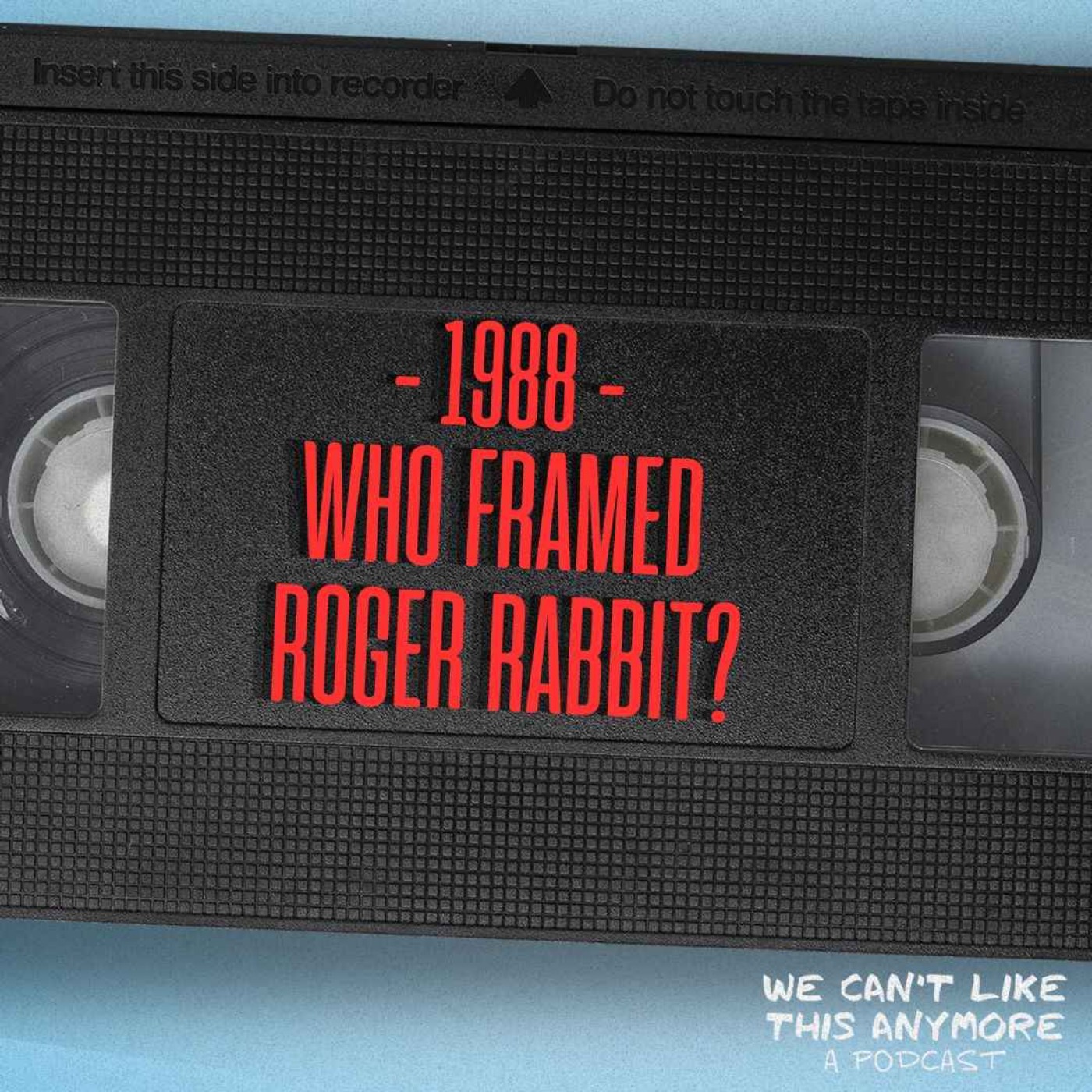 45. Who Framed Roger Rabbit? episode artwork