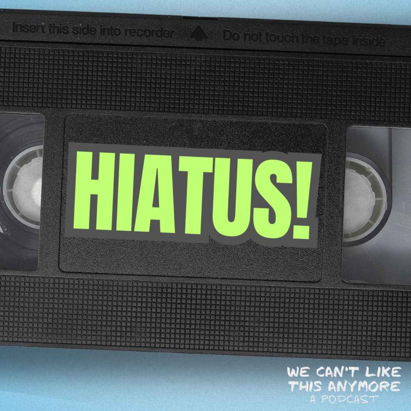 WE'RE ON HIATUS! episode artwork