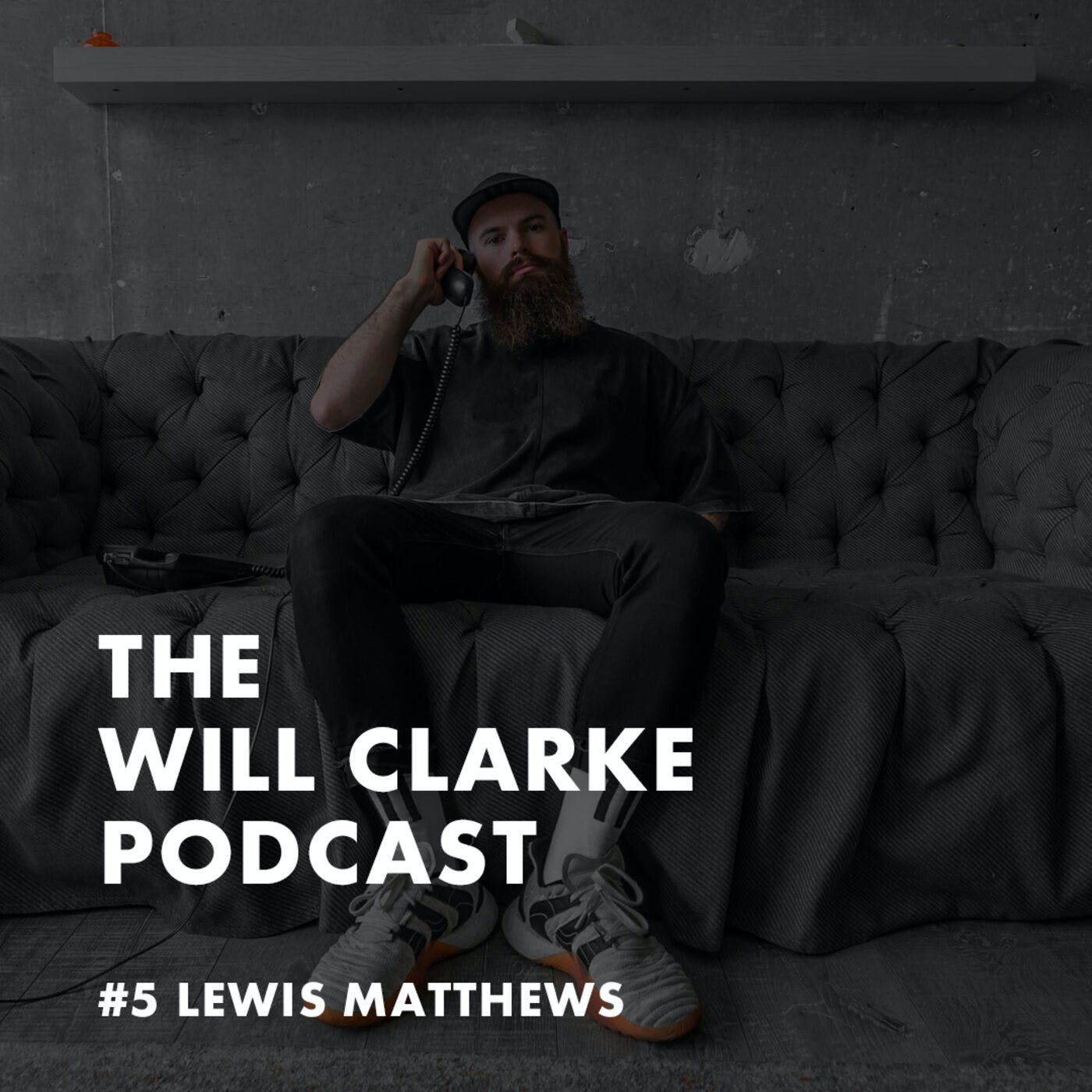 The Will Clarke Podcast