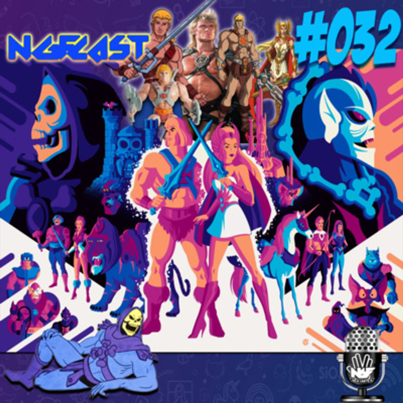 NGFCAST #032 - He-Man & She-Ra ( Desenhos Animados da Infância - Volume 2 )