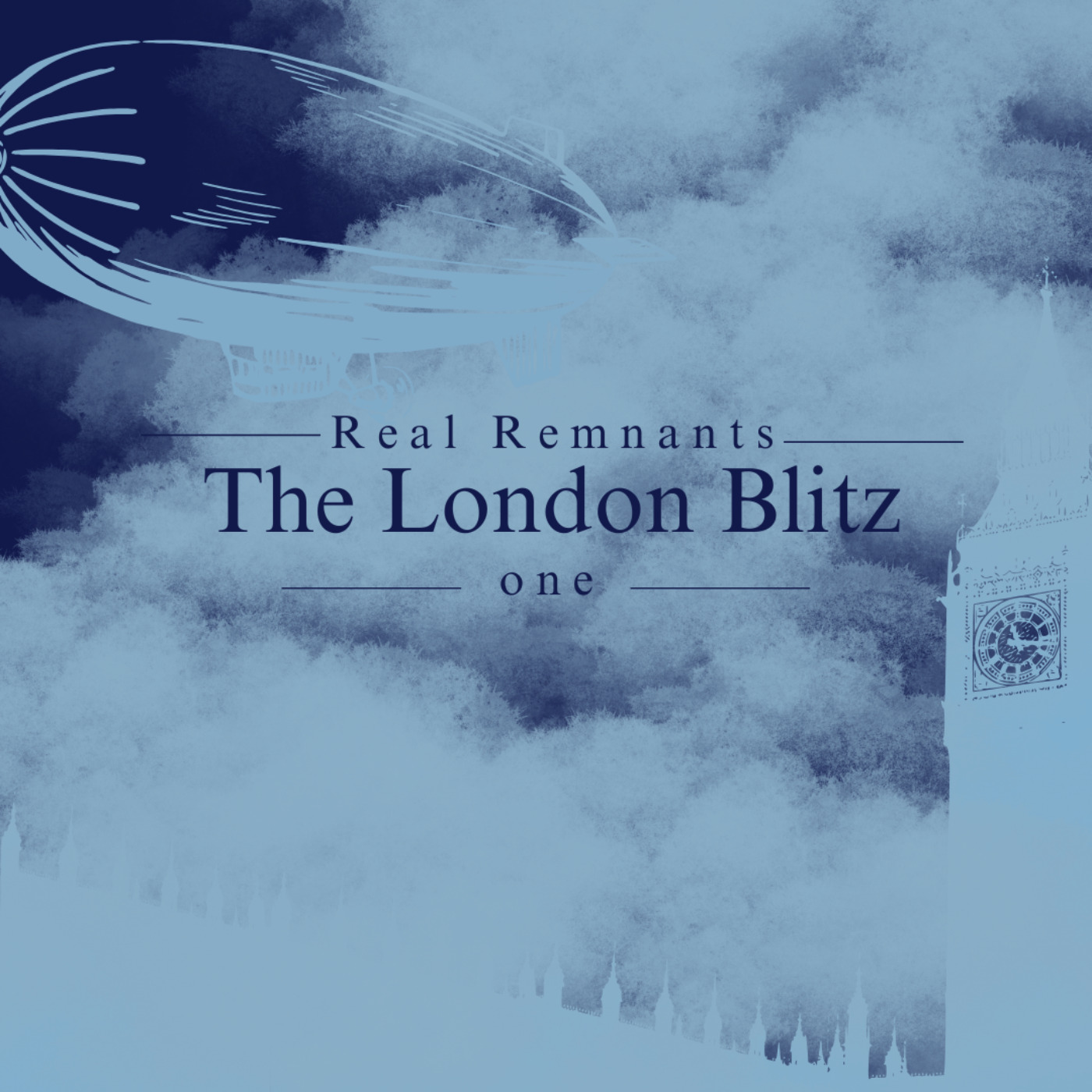 Real Remnants 1: The London Blitz