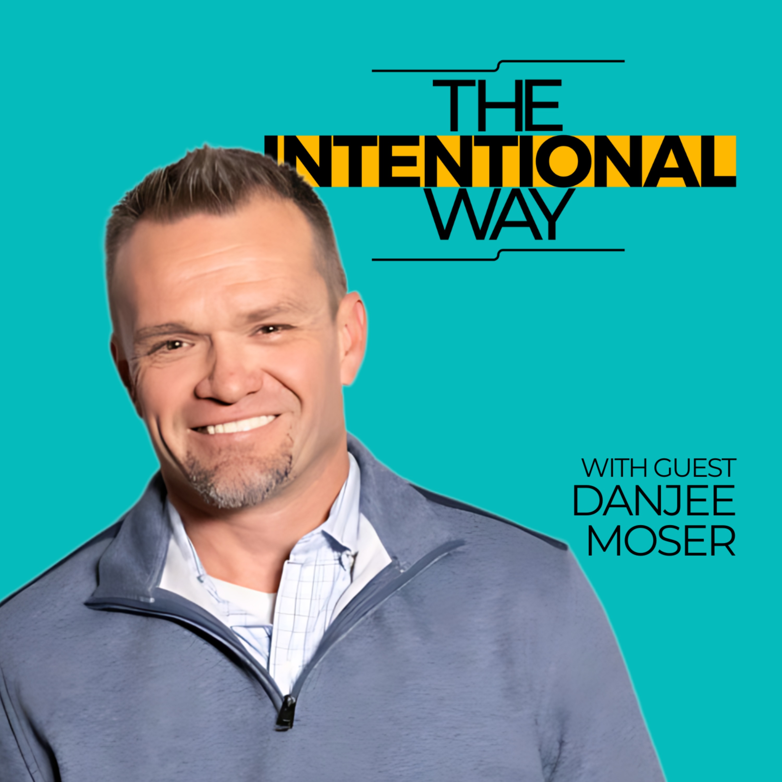 The Pillars of Happiness: The Relentless Pursuit with Danjee Moser
