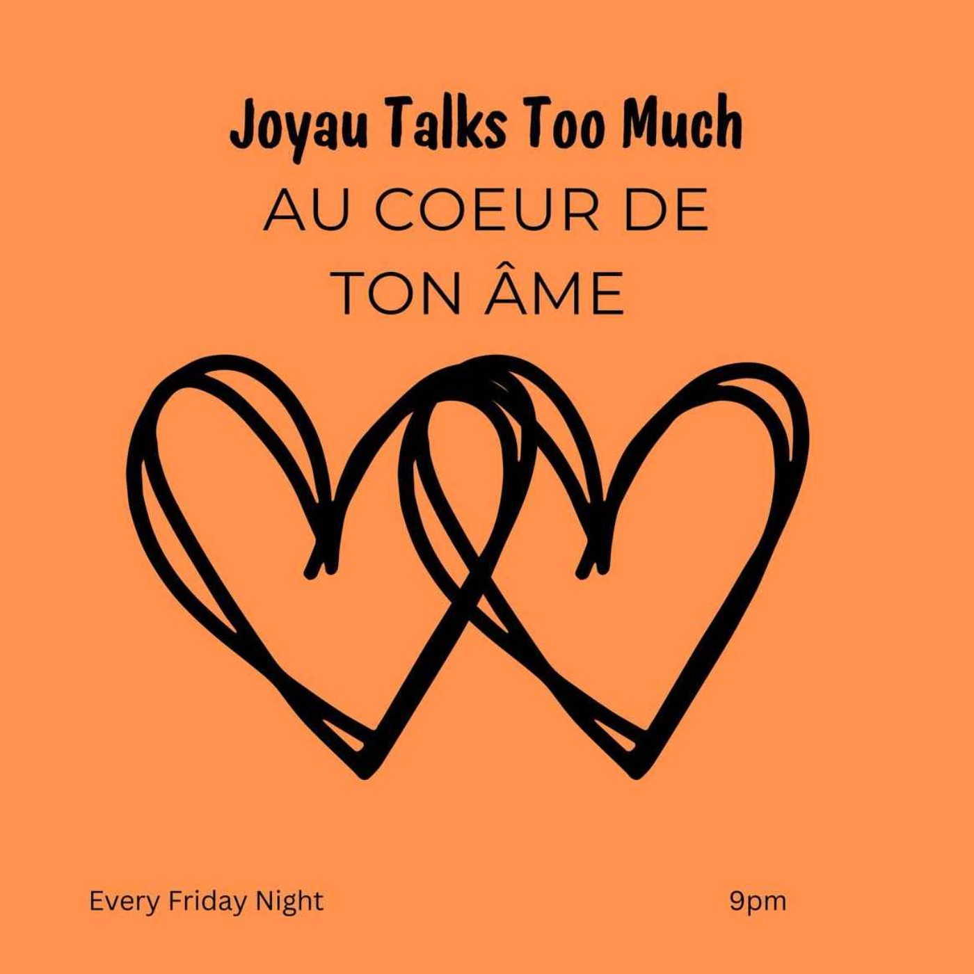 Joyau talks too much