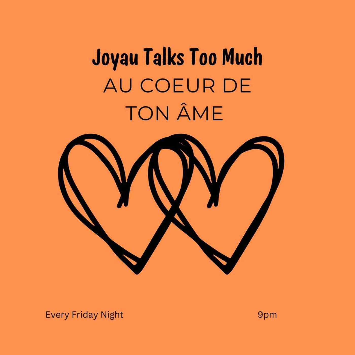 Joyau talks too much