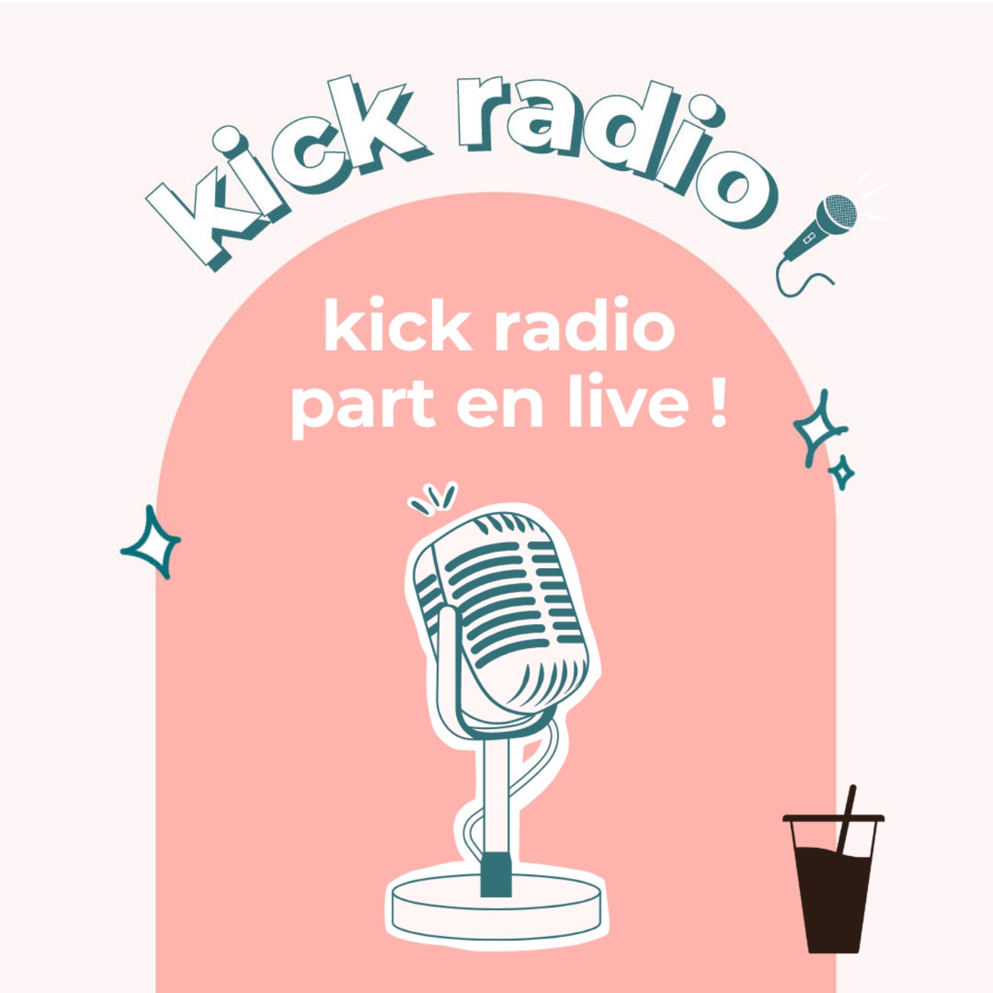 HORS SÉRIE - KICK RADIO PART EN LIVE