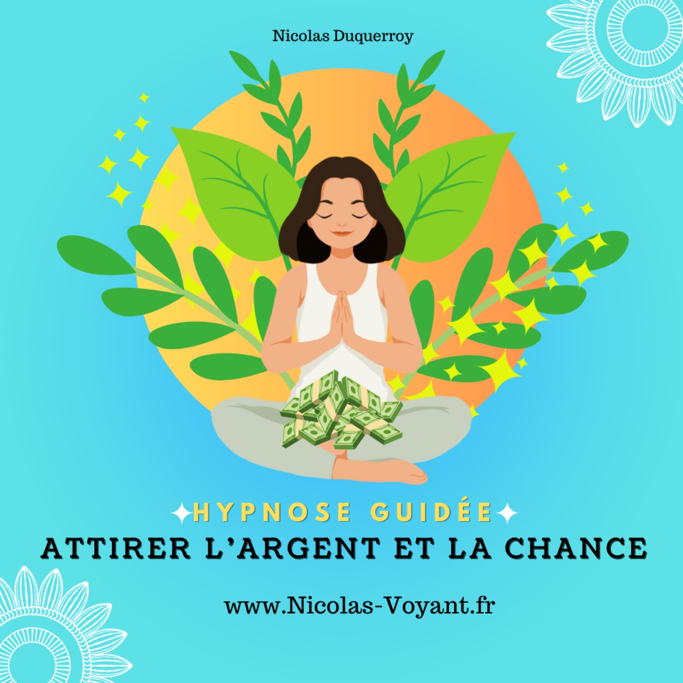 Comment attirer l'Argent et la Chance | Séance d'Hypnose Guidée
