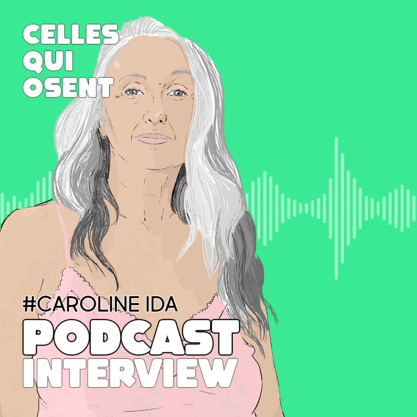 Episode 8: Interview Caroline Ida - Mannequin génération Silver