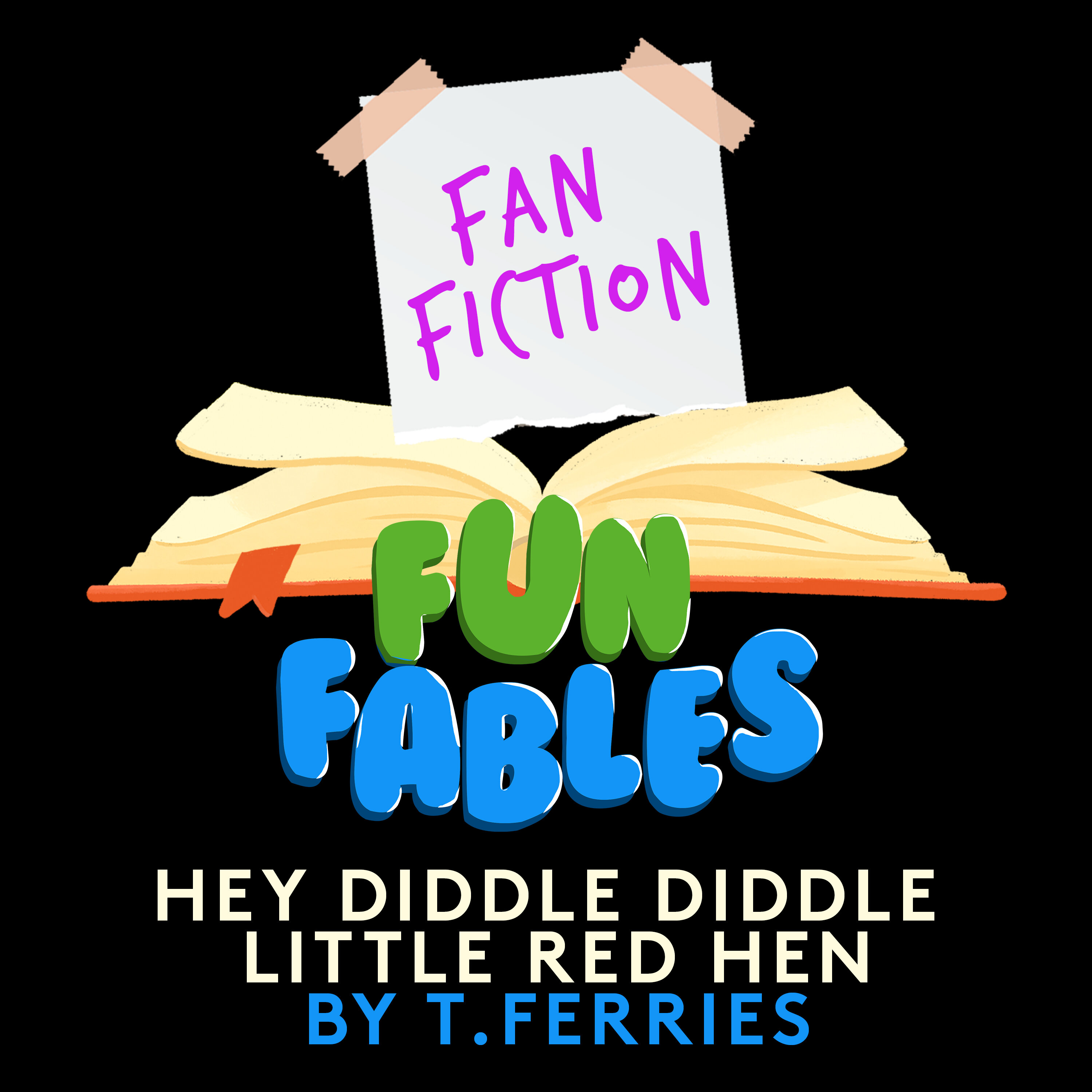 Hey Diddle Diddle Little Red Hen: By T.Ferries episode artwork