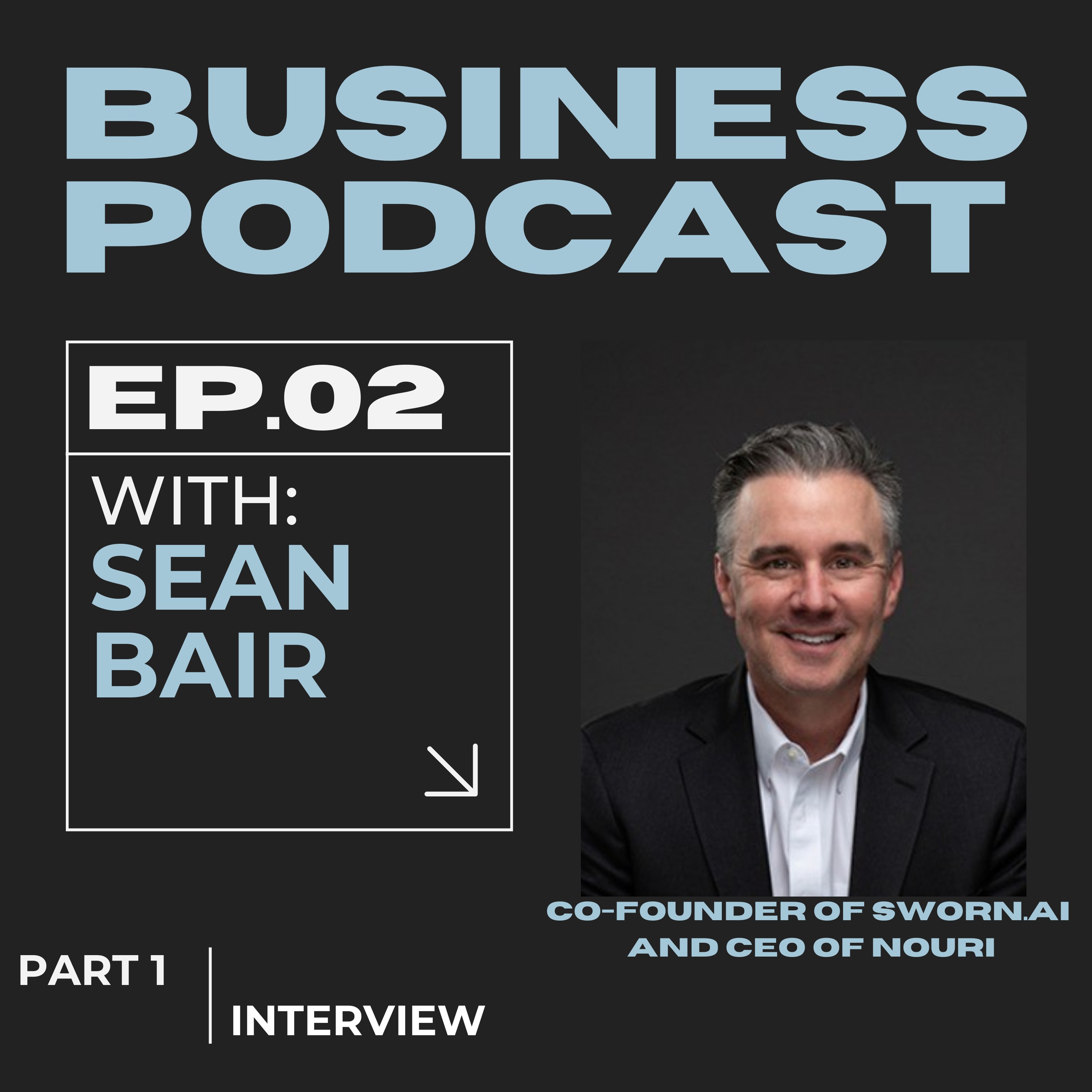 Episode Two: Interview with Sean Bair