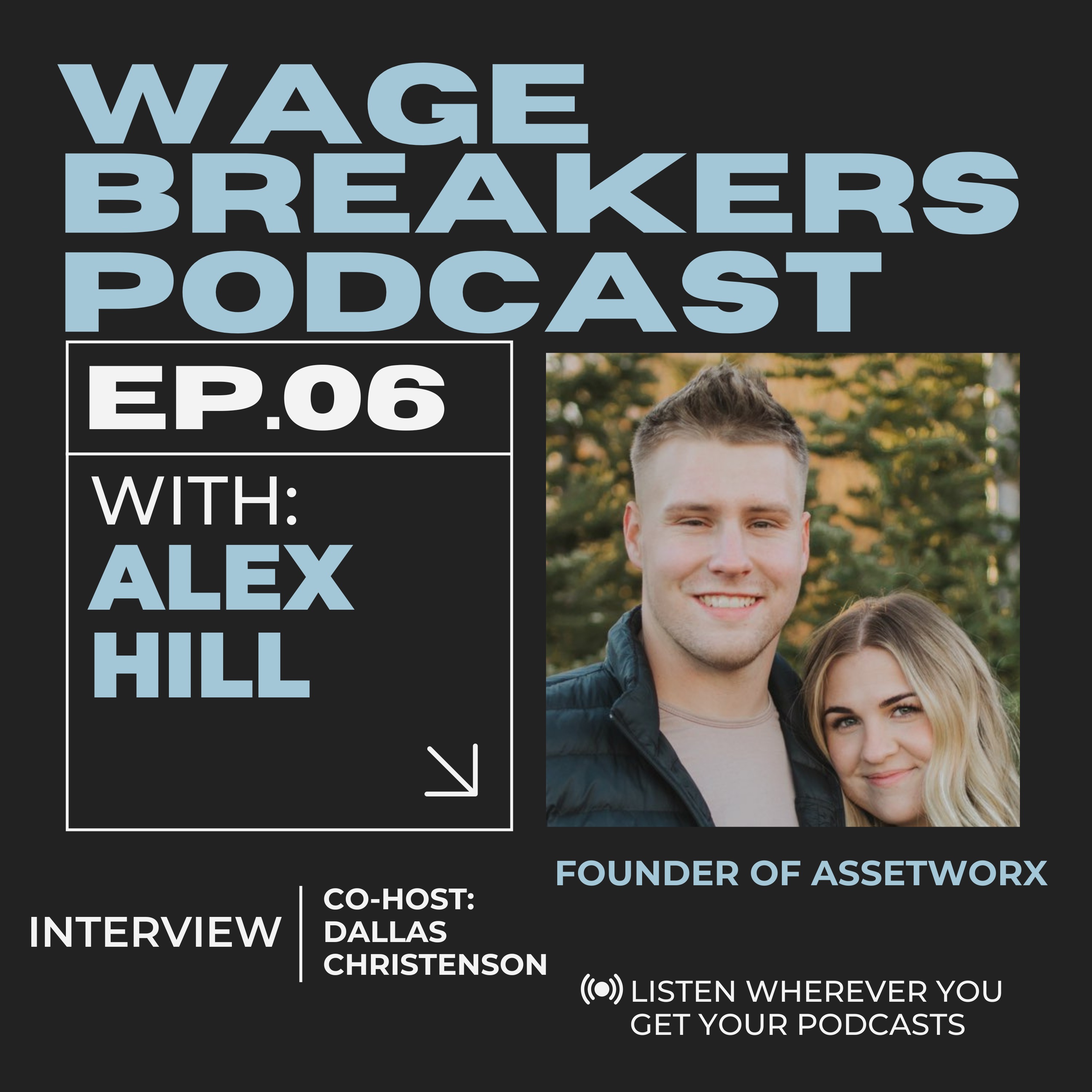 Episode Six: Alex Hill (AssetWorx)