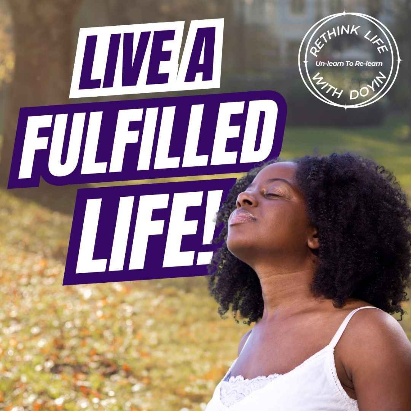 Rethink Life With Doyin