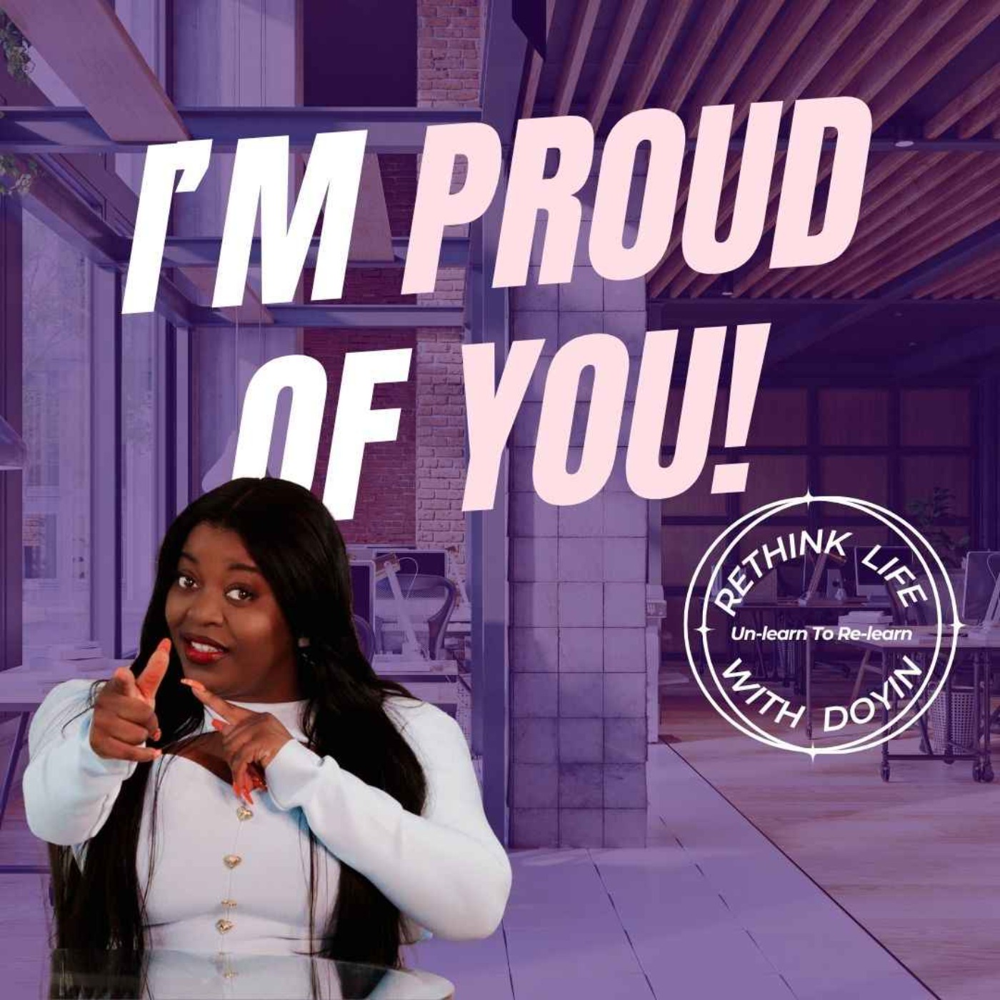 I'm Proud Of You: A Peptalk for when you need inspiration to keep going! episode artwork