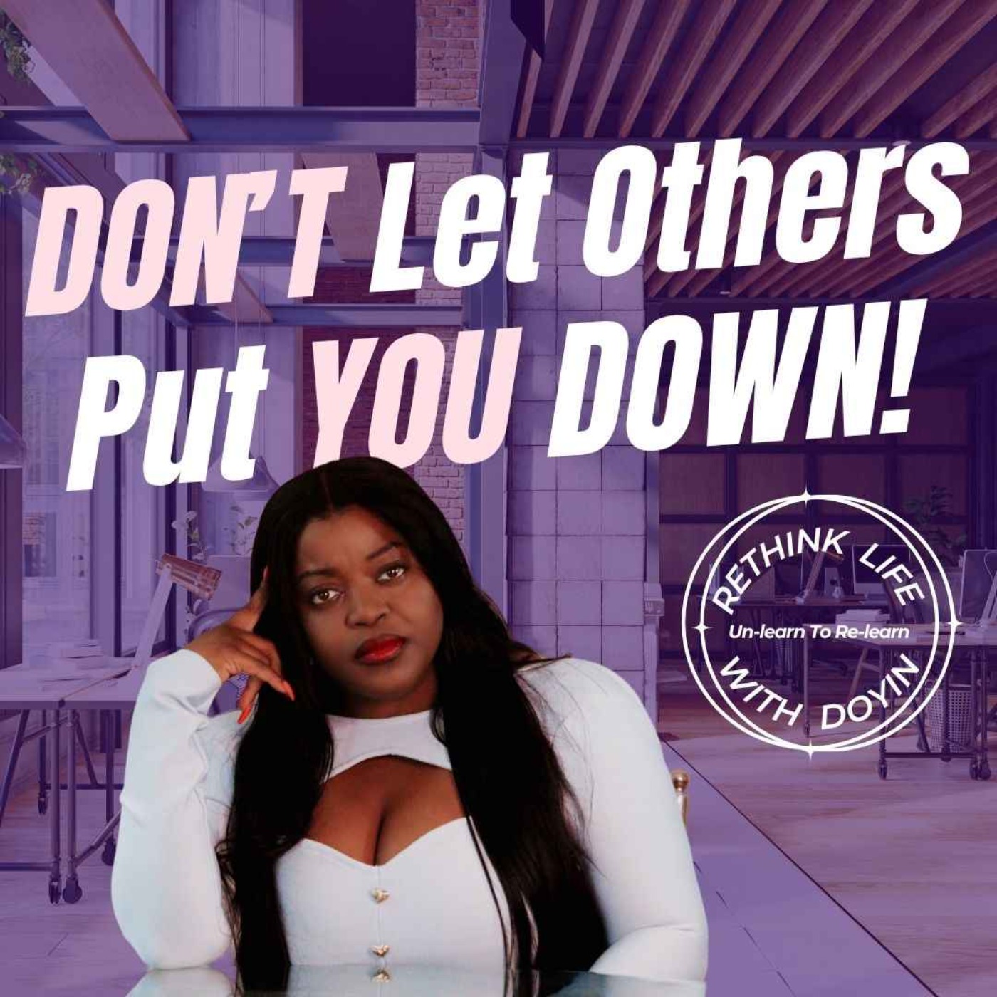 When Others Try To Put You Down Remember THIS! episode artwork