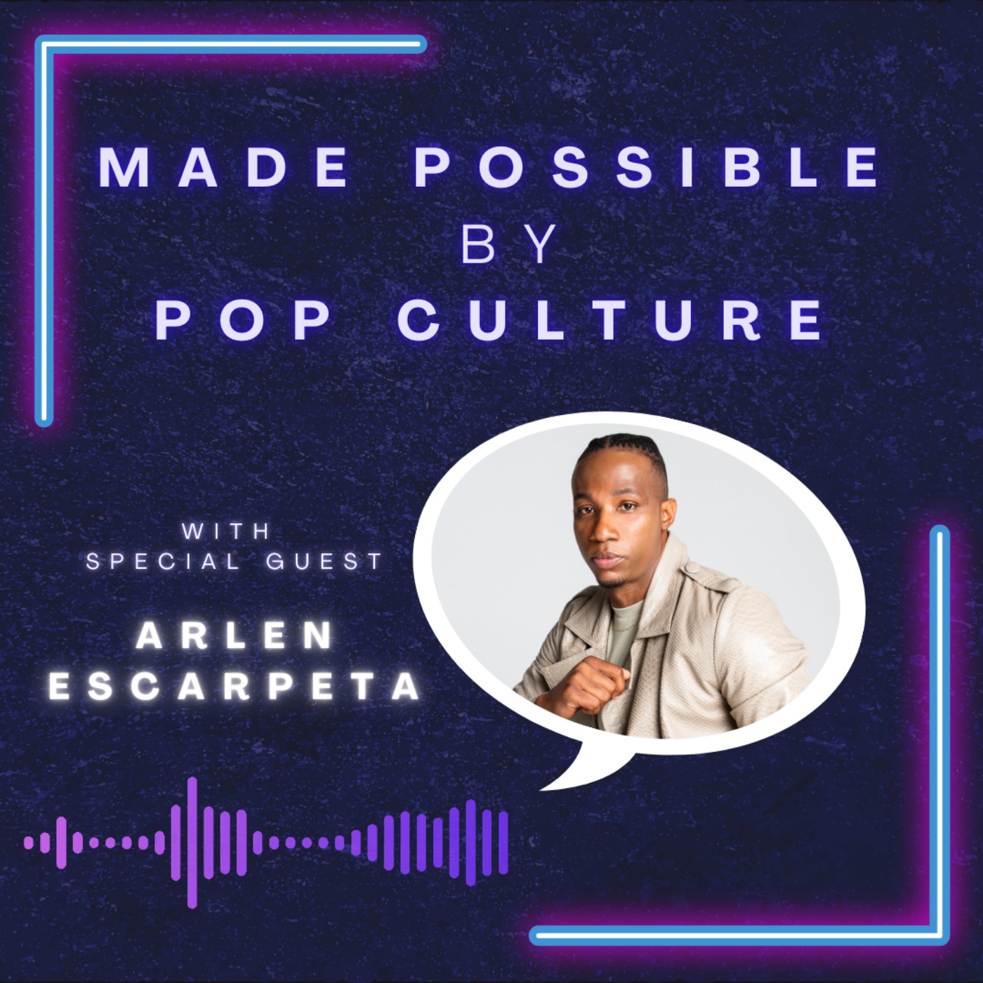Made Possible by Pop Culture