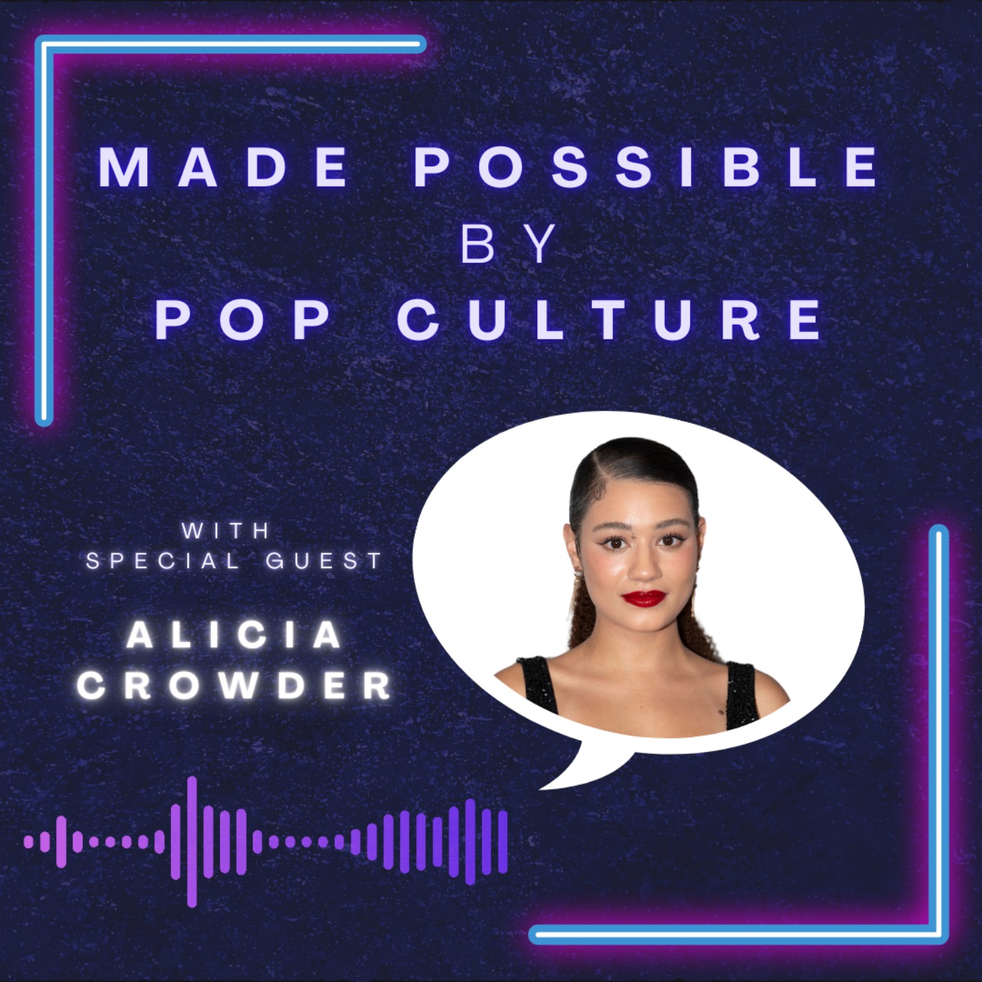 Made Possible by Pop Culture