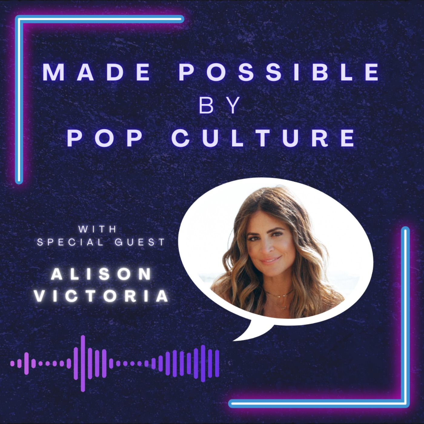 Made Possible by Pop Culture