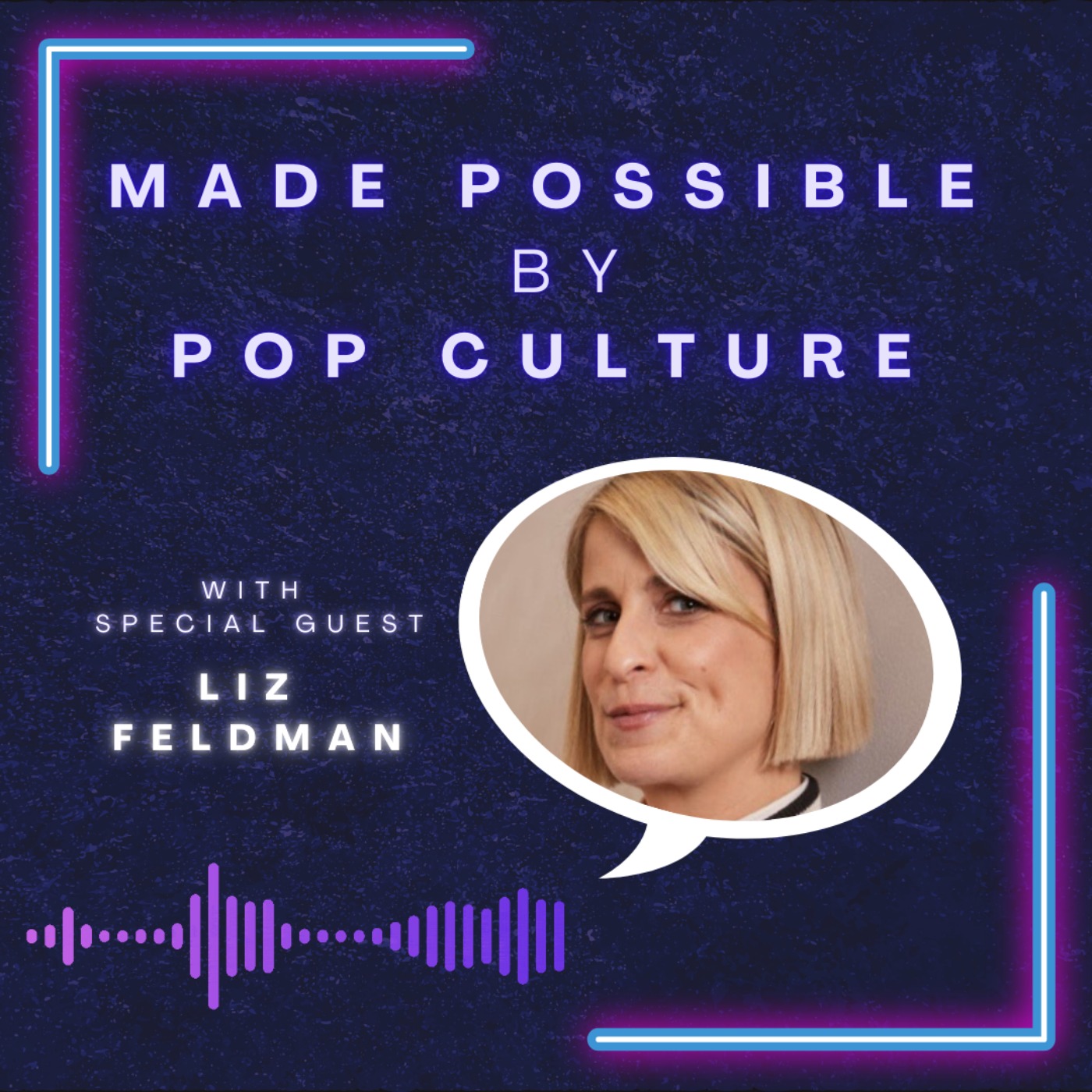 Made Possible by Pop Culture