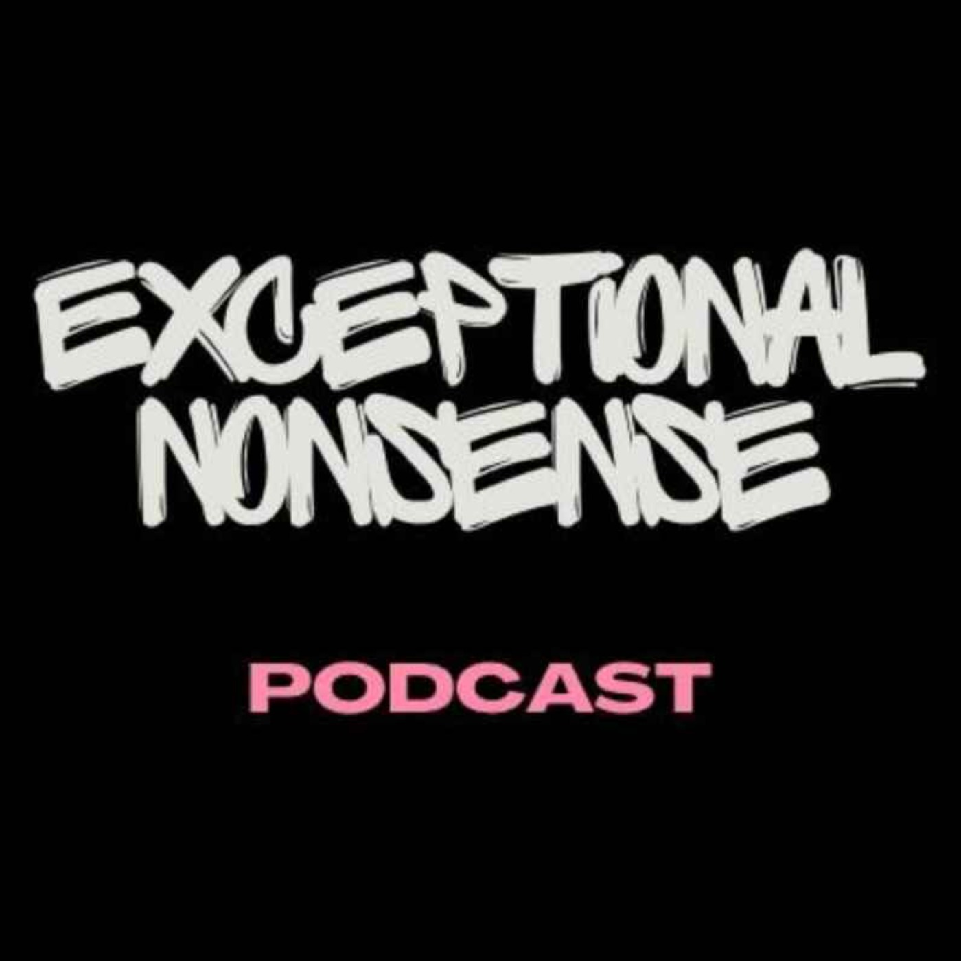 Exceptional Nonsense Ep 2