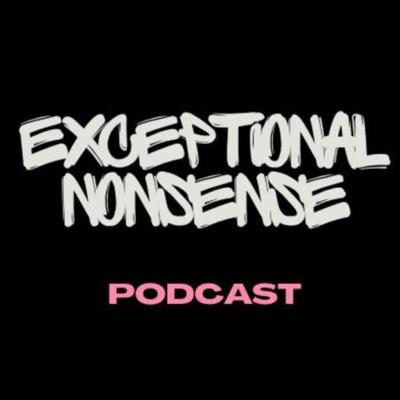 Exceptional Nonsense Ep 5