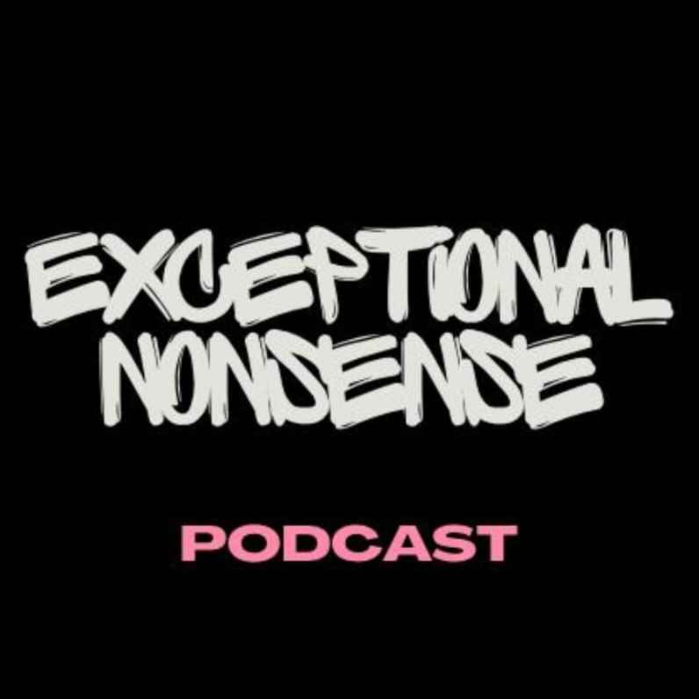 Exceptional Nonsense Bonus Episode