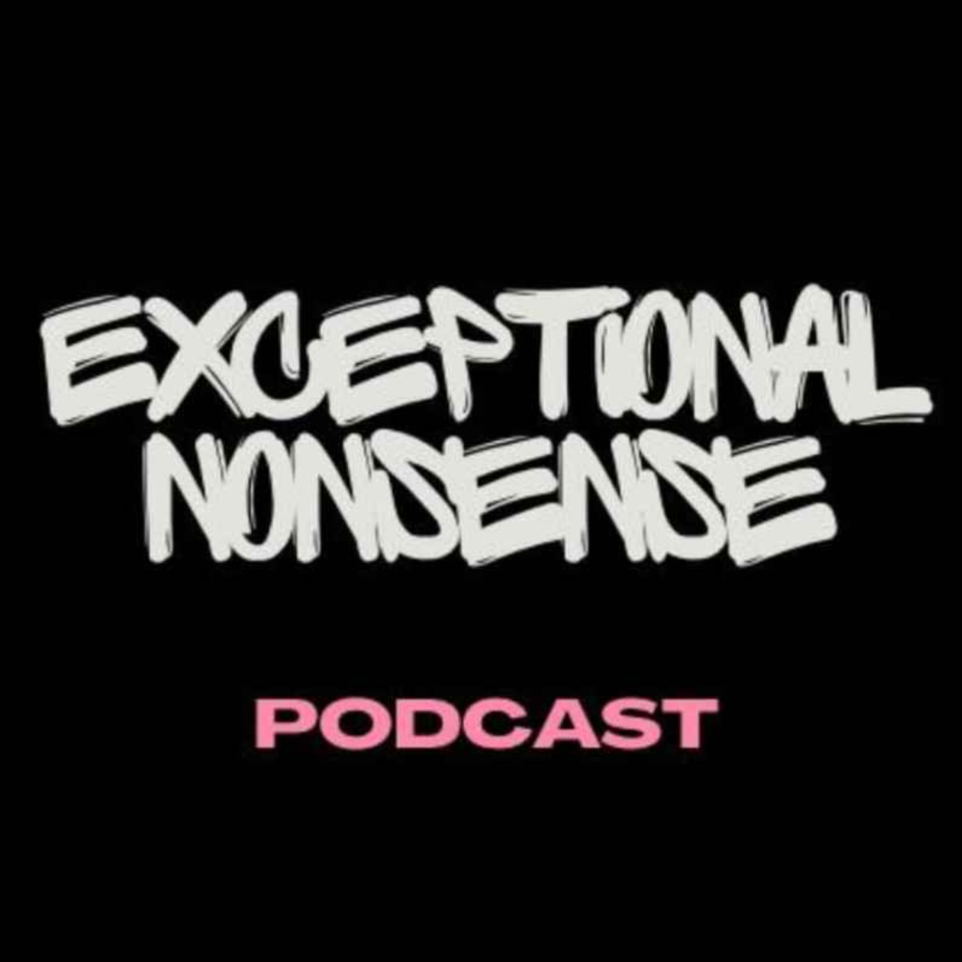 Exceptional Nonsense Ep 6
