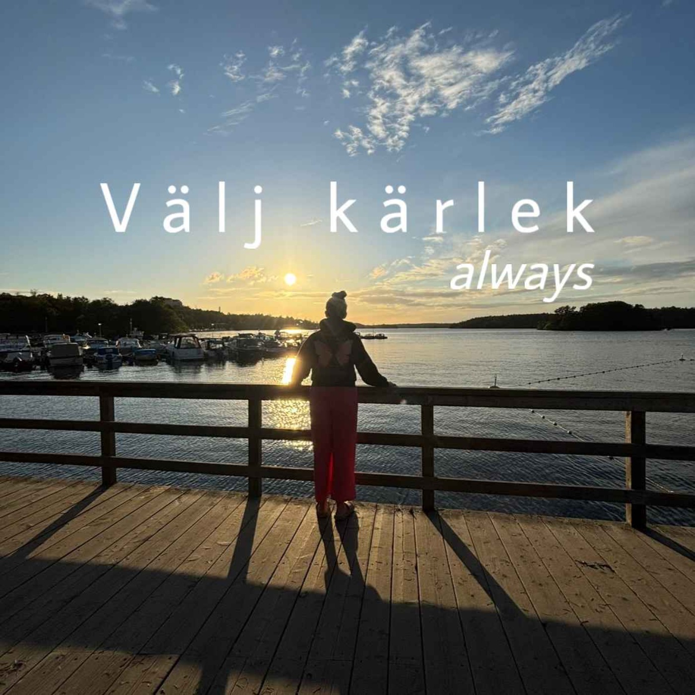 #006 - Välj kärlek