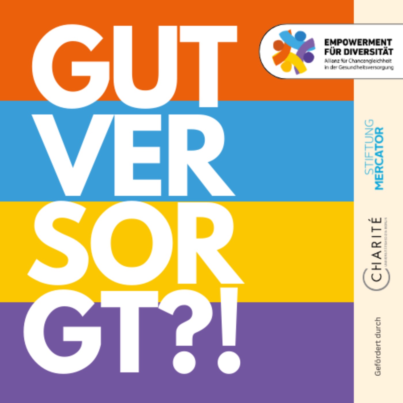 Gut versorgt?!