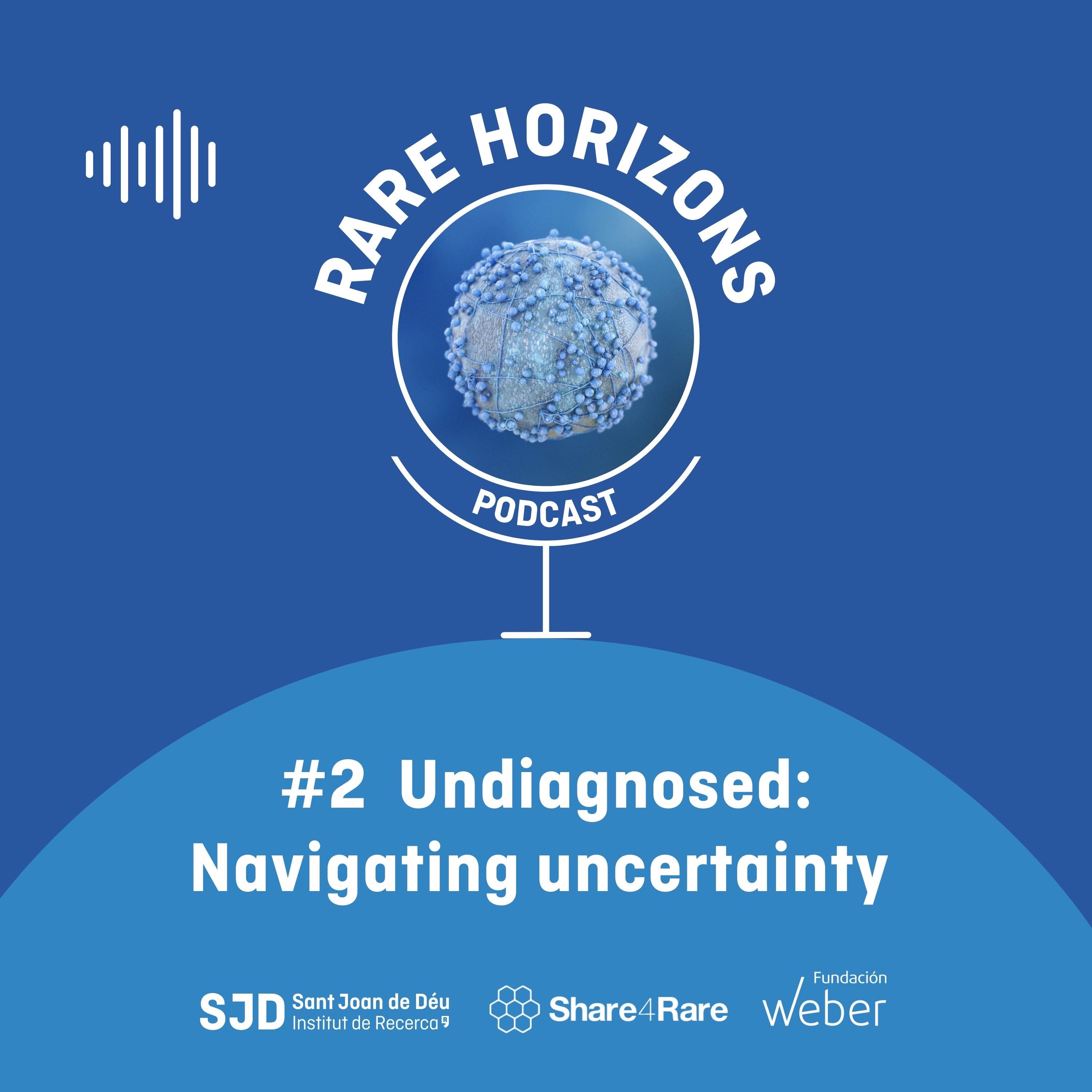 cover art for Undiagnosed: navigating uncertainty | Rare Horizons