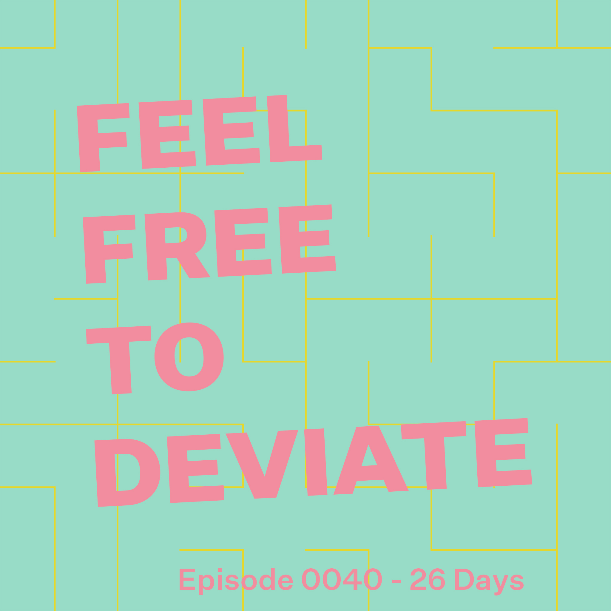 Feel Free to Deviate