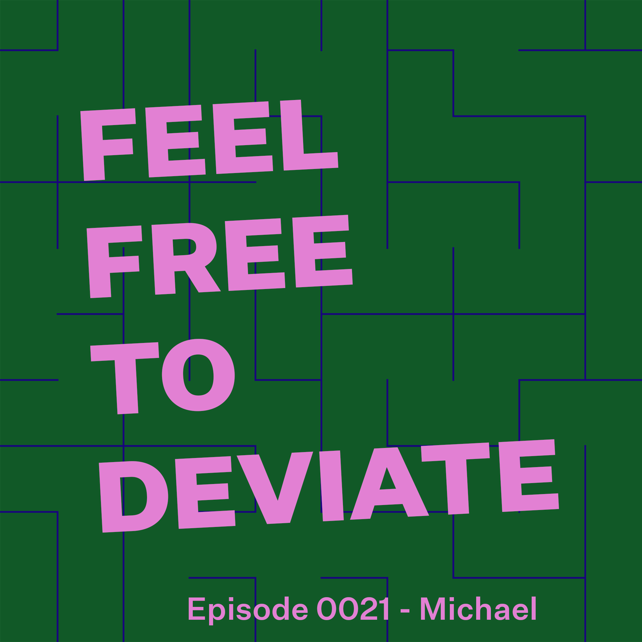 Feel Free to Deviate