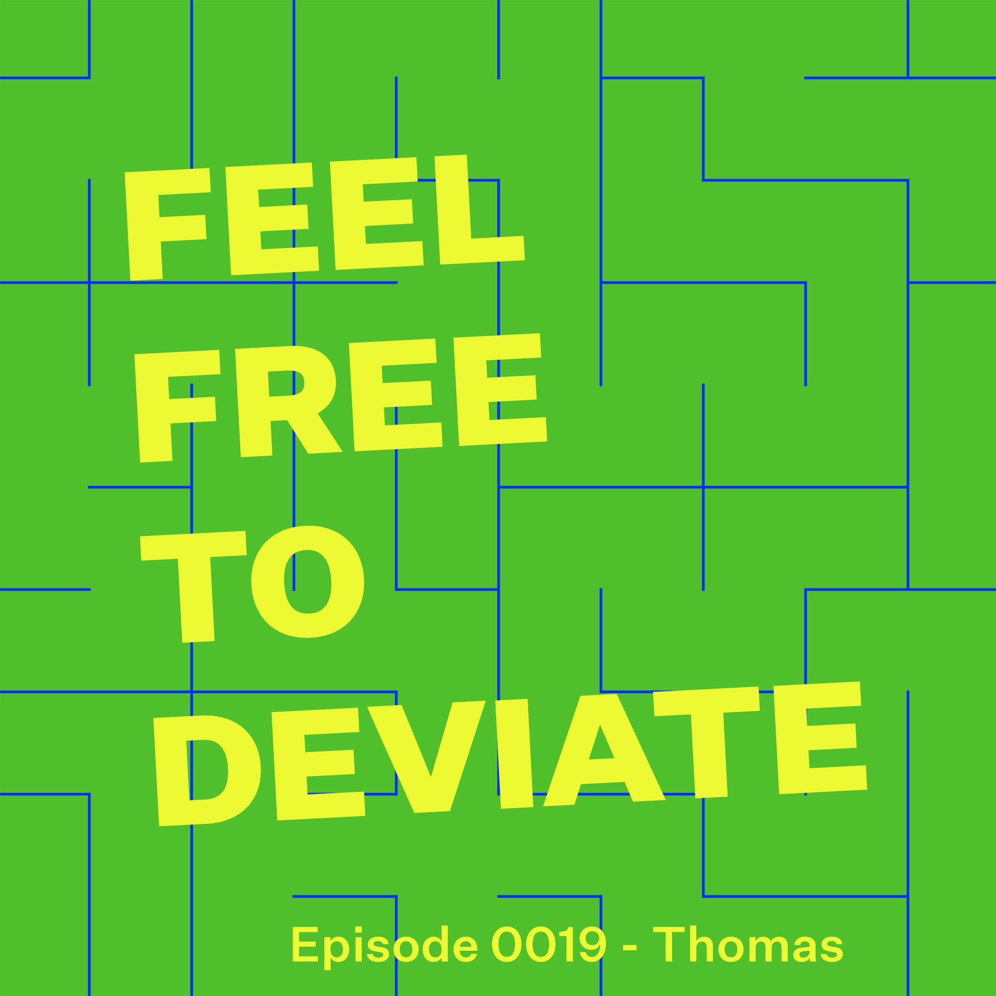 Feel Free to Deviate