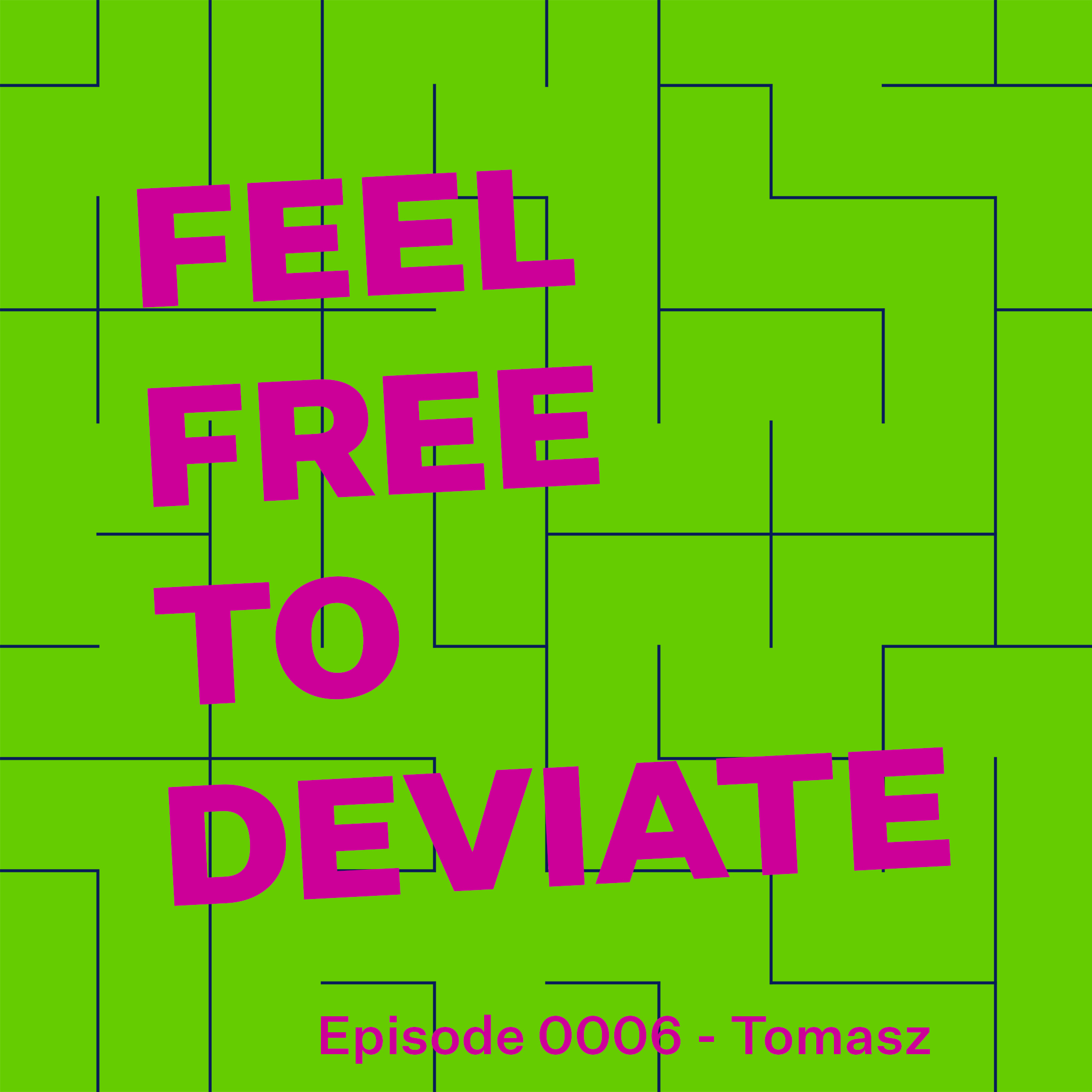Feel Free to Deviate